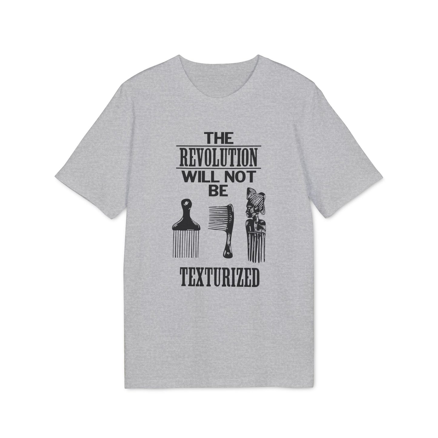 Revolution Will Not Be Texturised T Shirt (Coton Bio Premium)