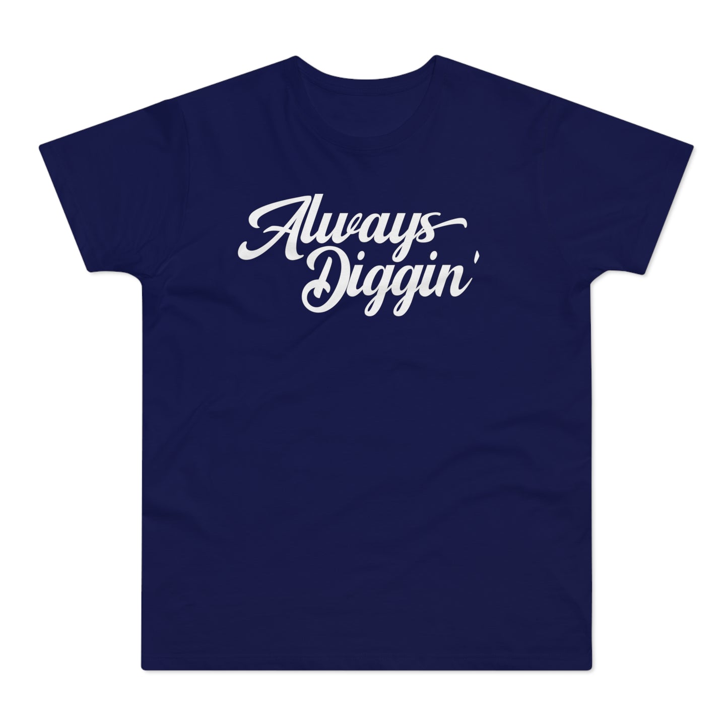 Always Digging The Crates T Shirt (Poids Standard)