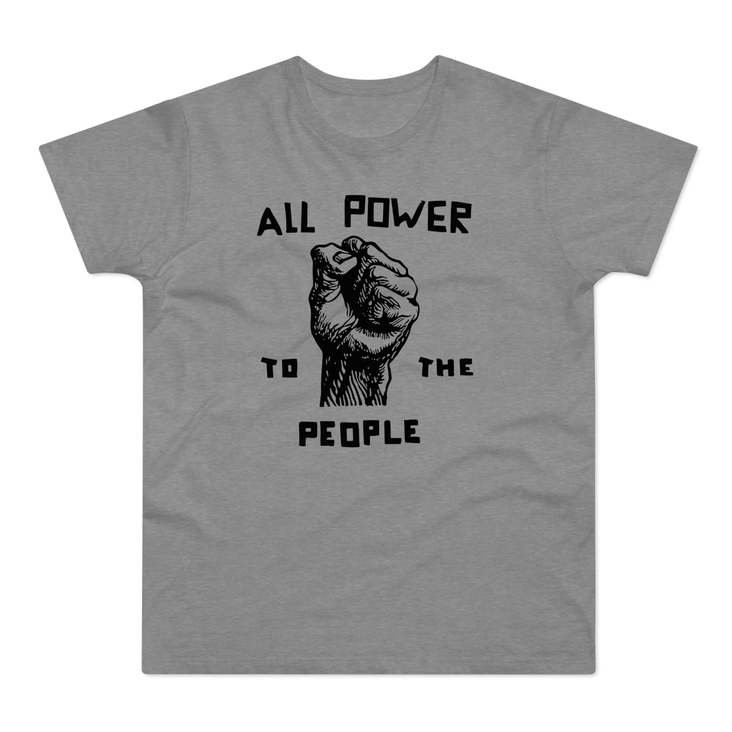 All Power To The People T Shirt (Poids Standard)
