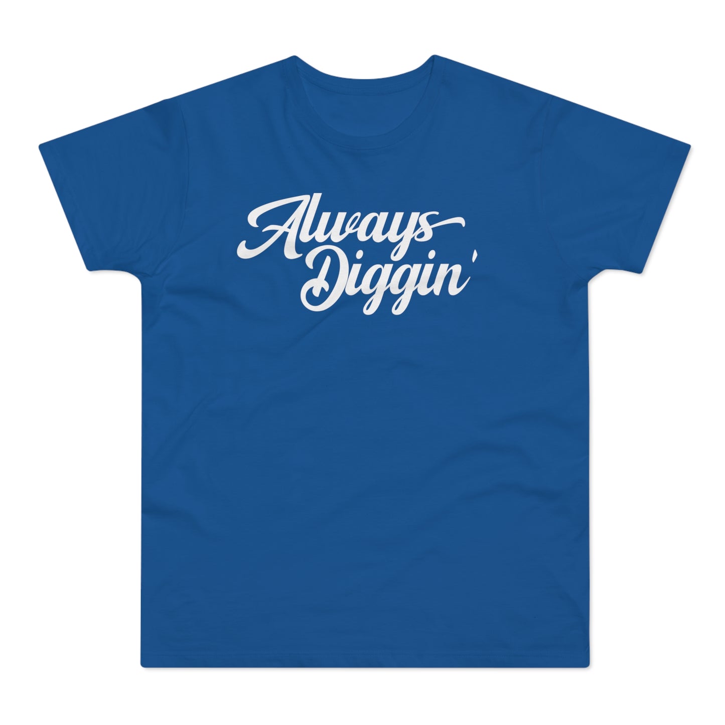 Always Digging The Crates T Shirt (Poids Standard)