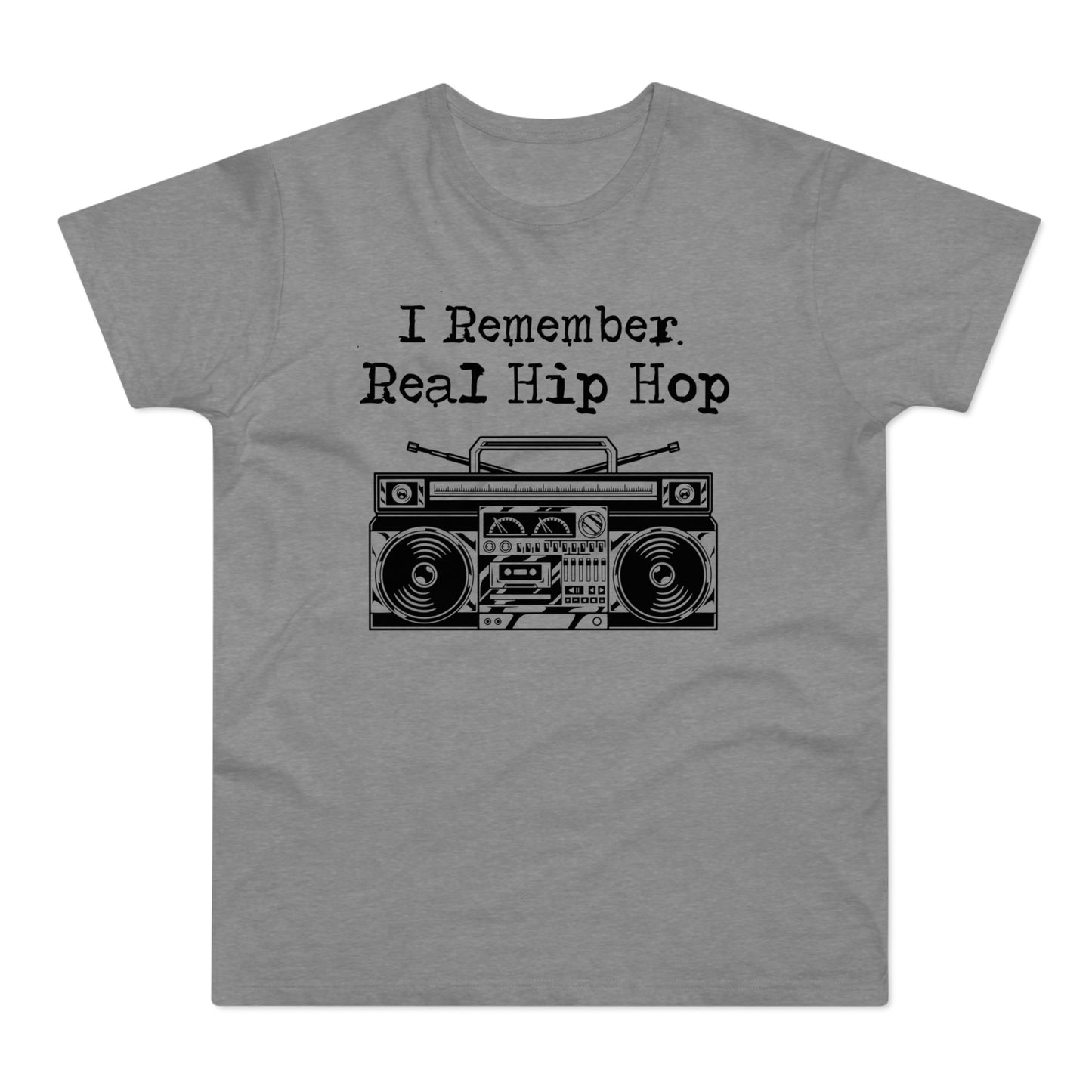 I Remember Real Hip Hop T Shirt (Poids Standard)