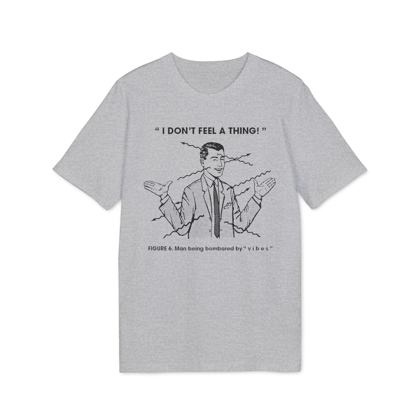 Bombarded By Vibes T Shirt (Coton Bio Premium)