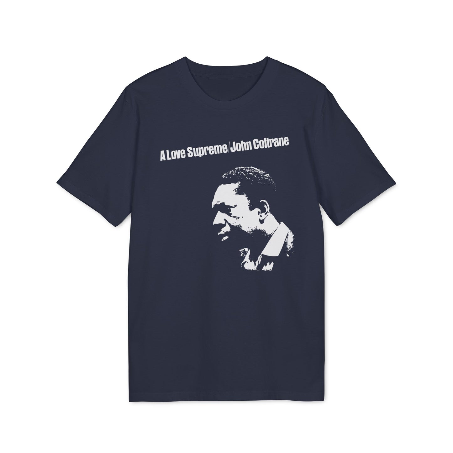 A Love Supreme John Coltrane T Shirt (Coton Bio Premium)