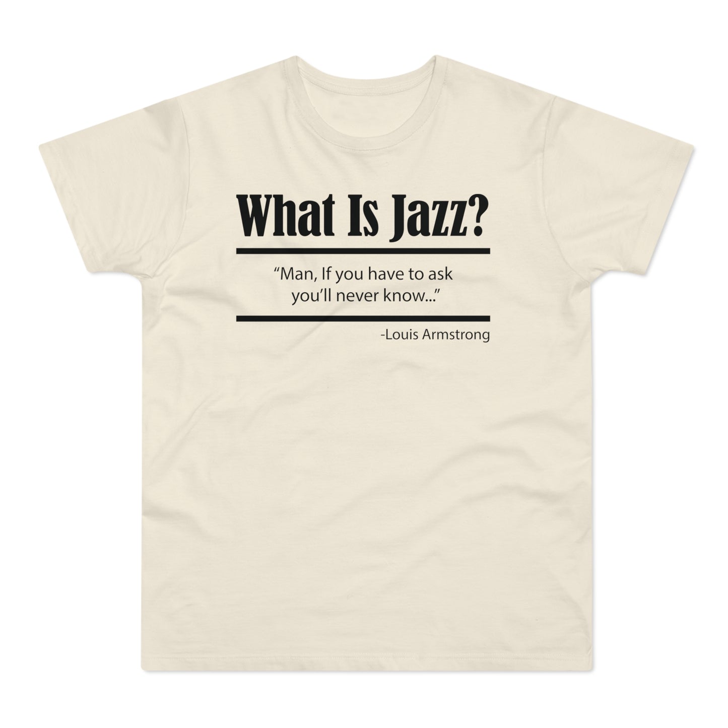 What Is Jazz? T Shirt (Poids Standard)