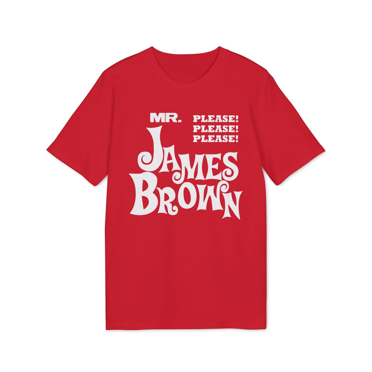 Mr Please Please Please James Brown T Shirt (Coton Bio Premium)