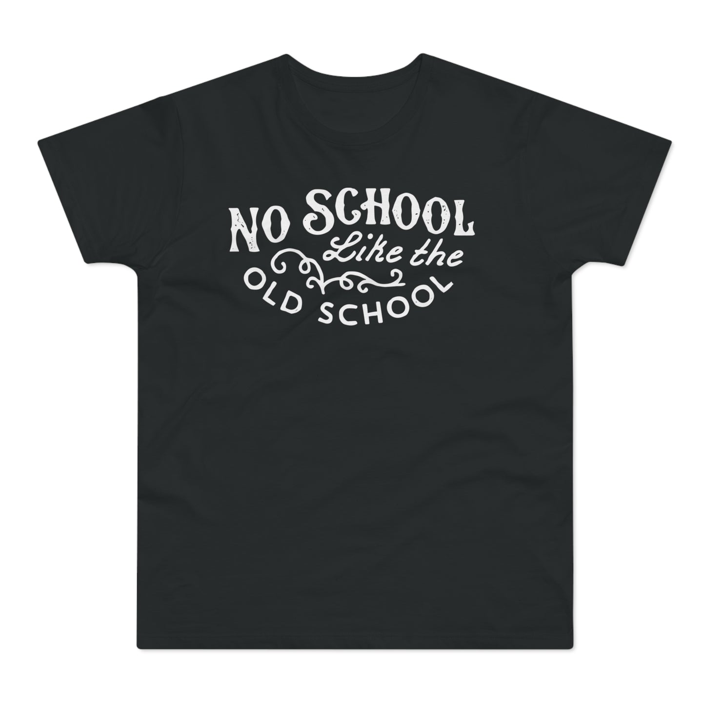 No School Like The Old School T Shirt (Poids Standard)
