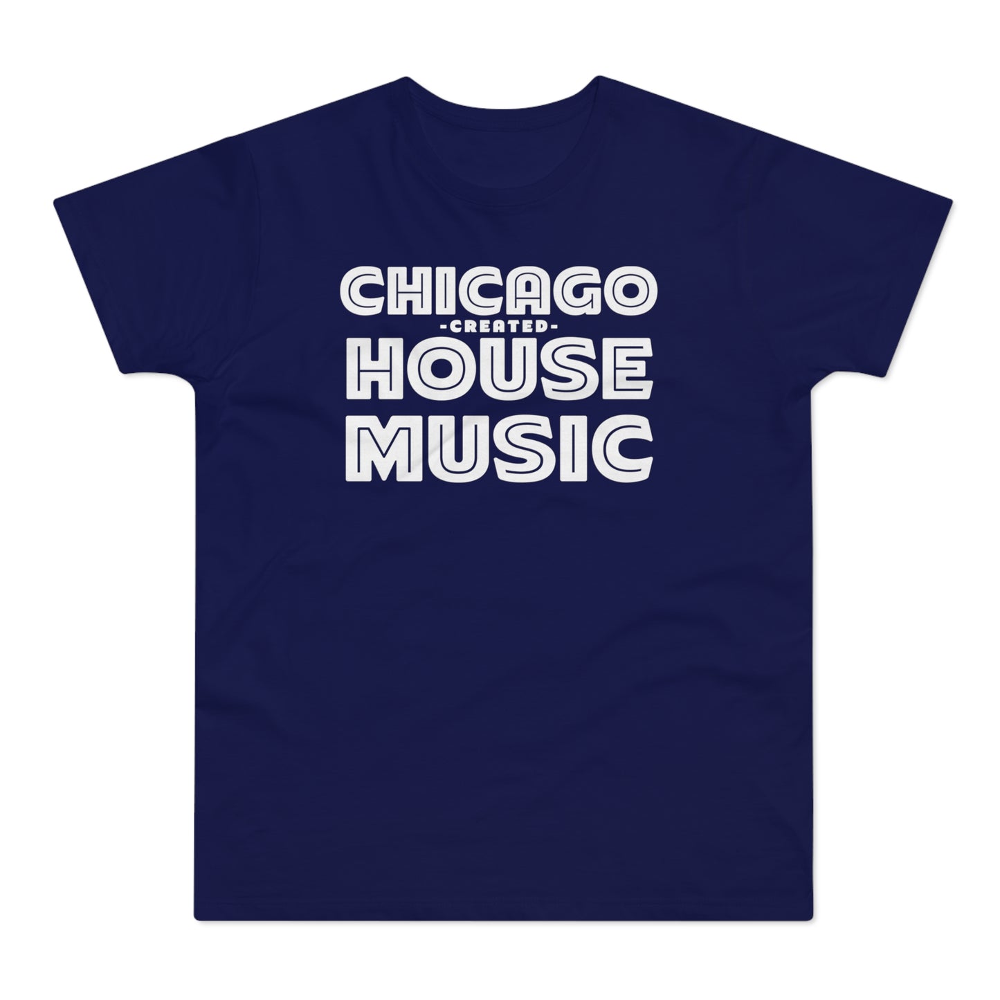 Chicago Created House Music T Shirt (Poids Standard)