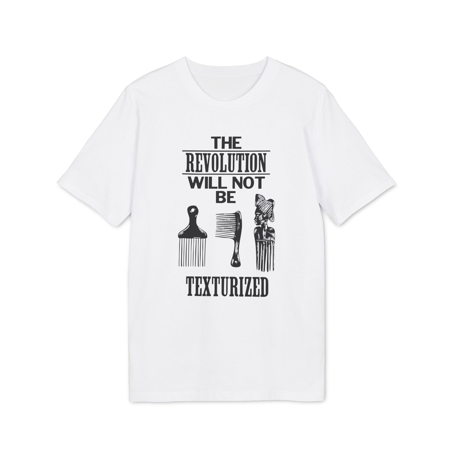 Revolution Will Not Be Texturised T Shirt (Coton Bio Premium)