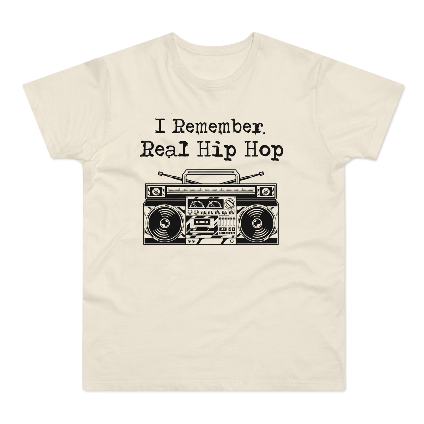 I Remember Real Hip Hop T Shirt (Poids Standard)