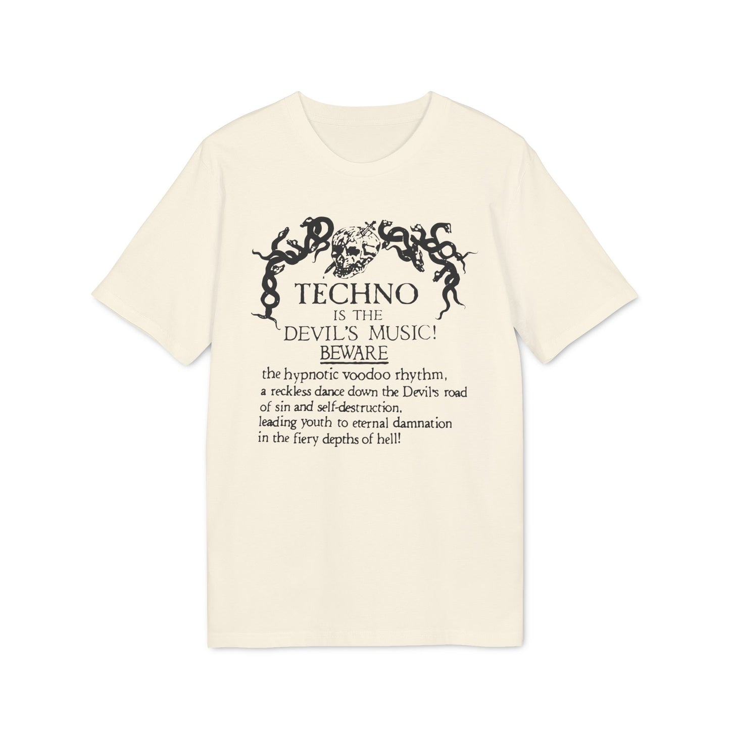 Techno is The Devil's Music T Shirt (Coton Bio Premium)