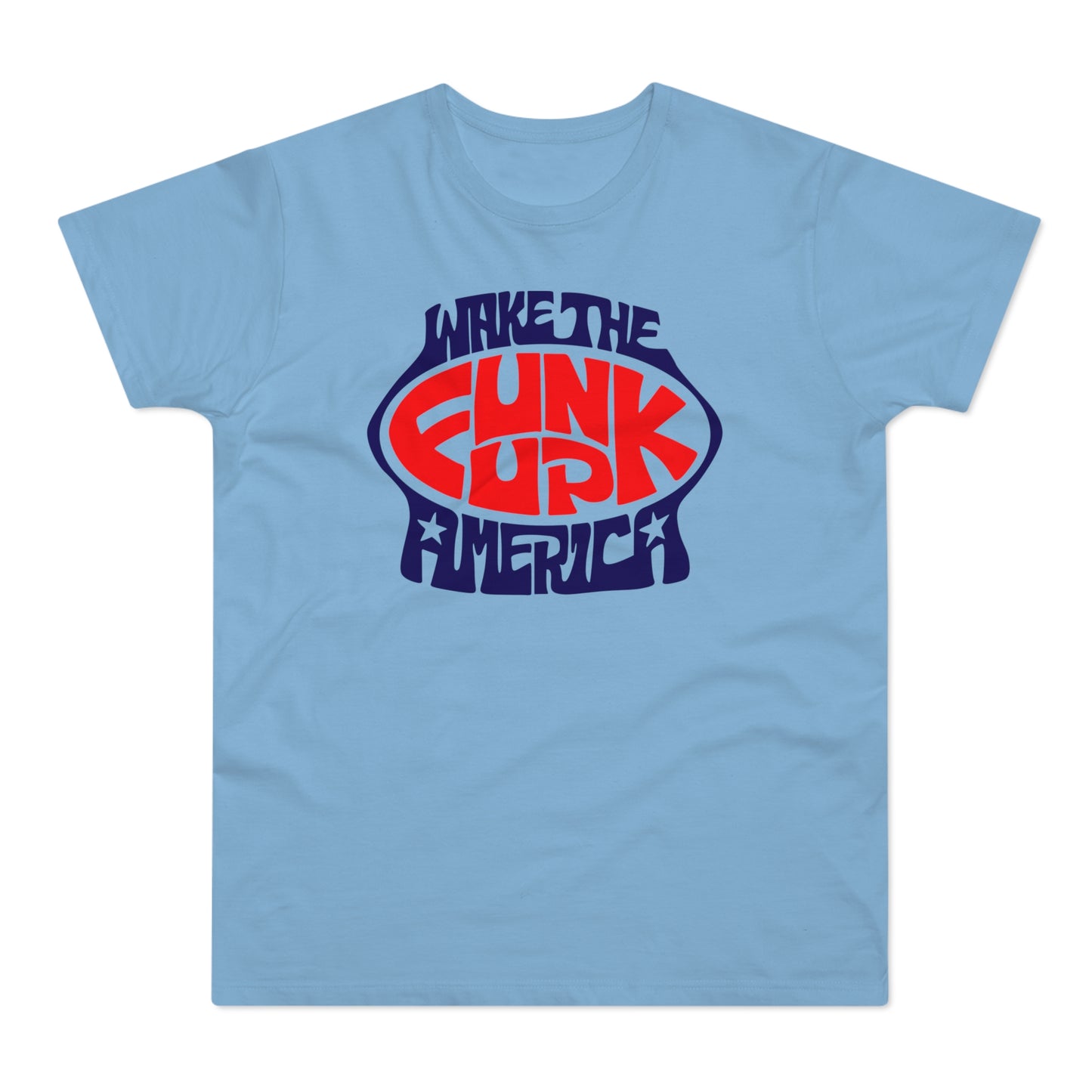 Wake The Funk Up T Shirt (Poids Standard)