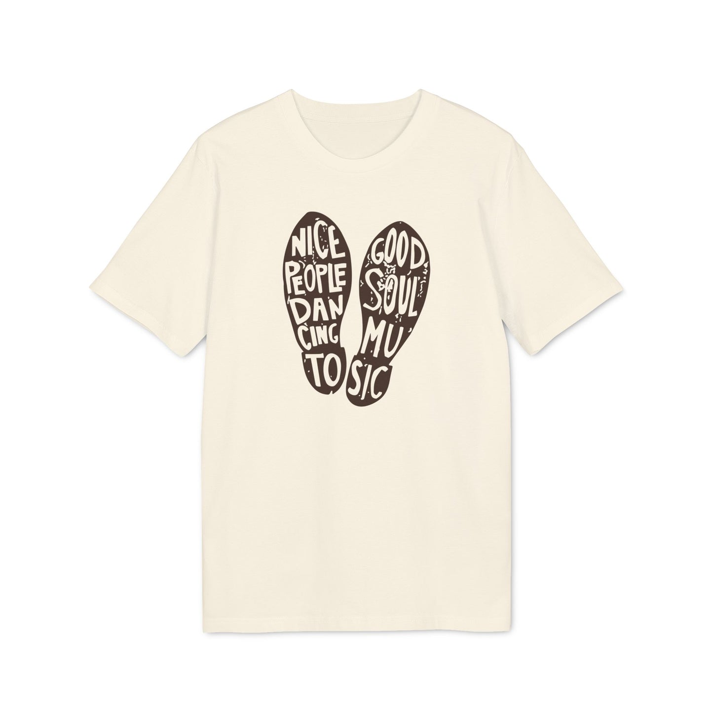 Nice People Dancing To Soul Music T Shirt (Coton Bio Premium)
