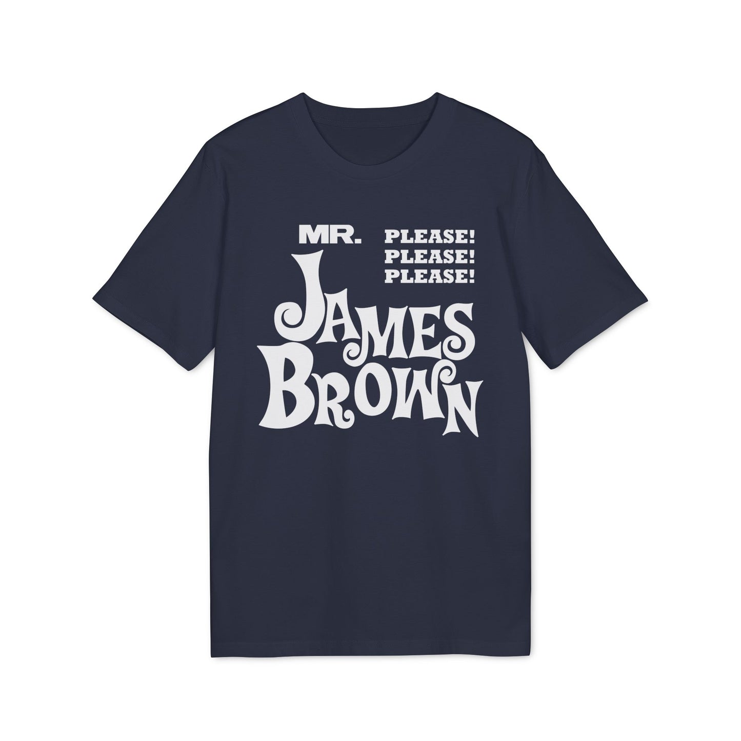 Mr Please Please Please James Brown T Shirt (Coton Bio Premium)
