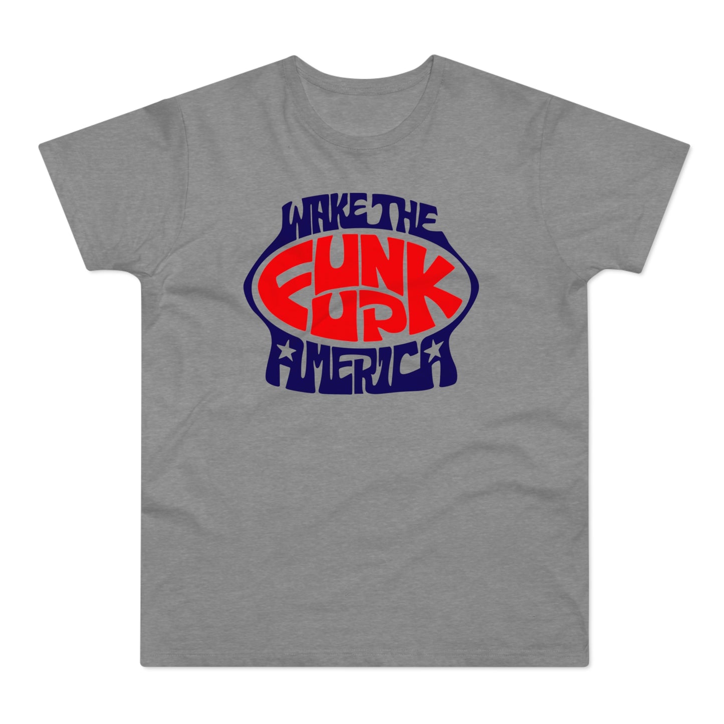 Wake The Funk Up T Shirt (Poids Standard)