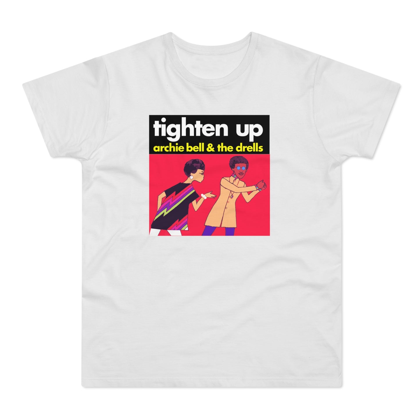 Tighten Up Archie Bell and The Drells T Shirt (Poids Standard)