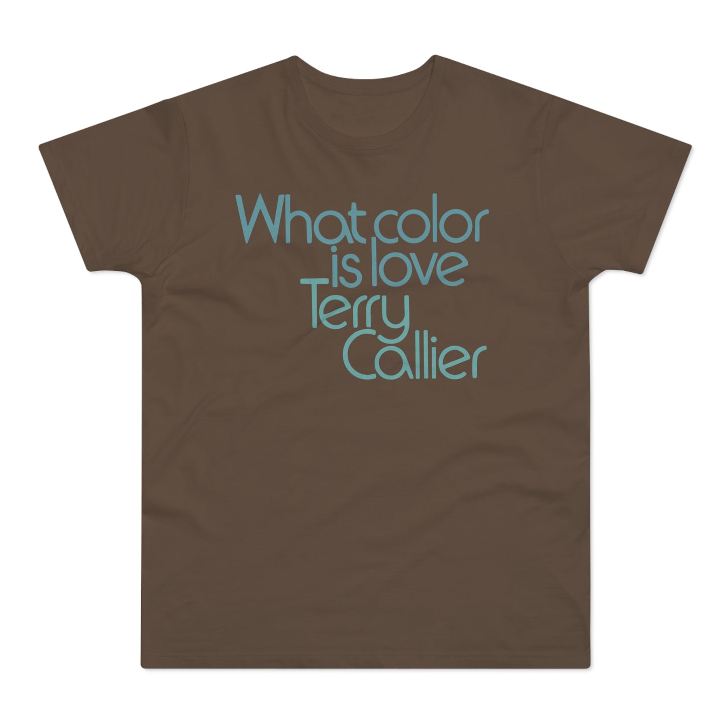 What Color Is Love Terry Callier T Shirt (Poids Standard)