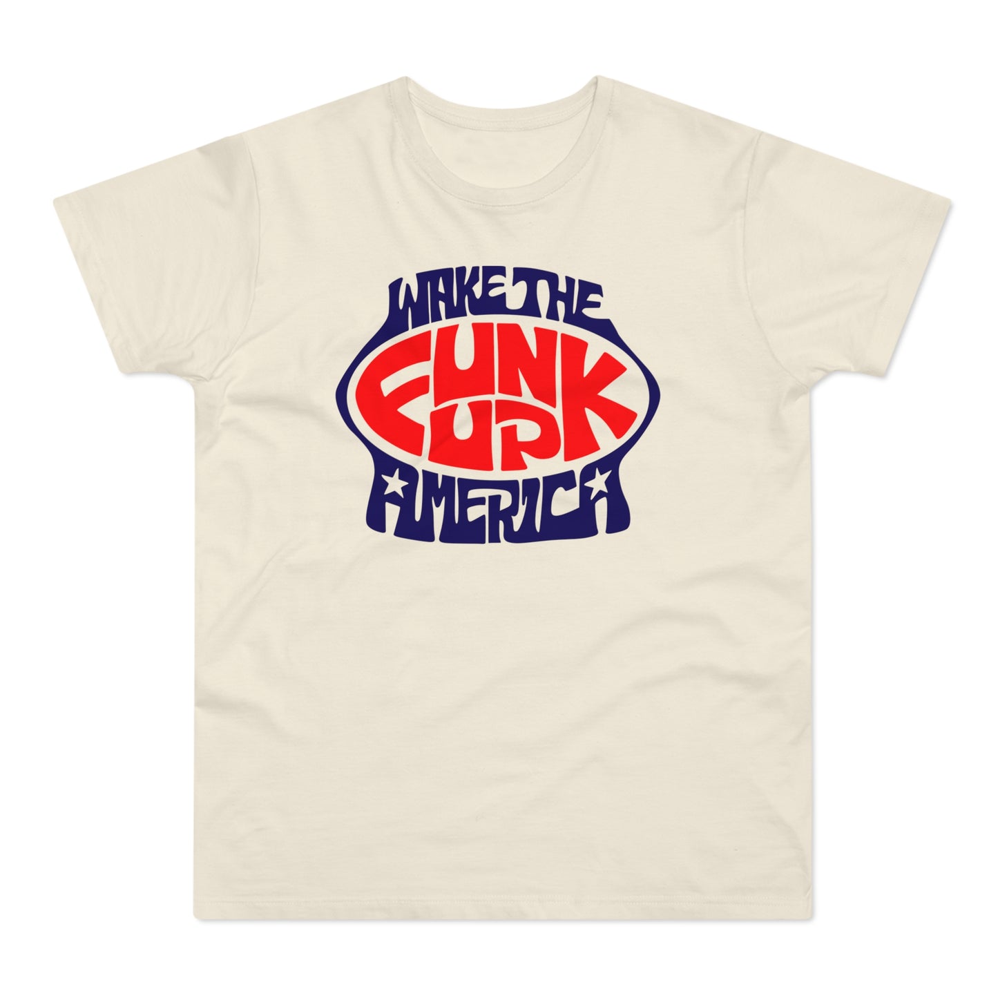 Wake The Funk Up T Shirt (Poids Standard)