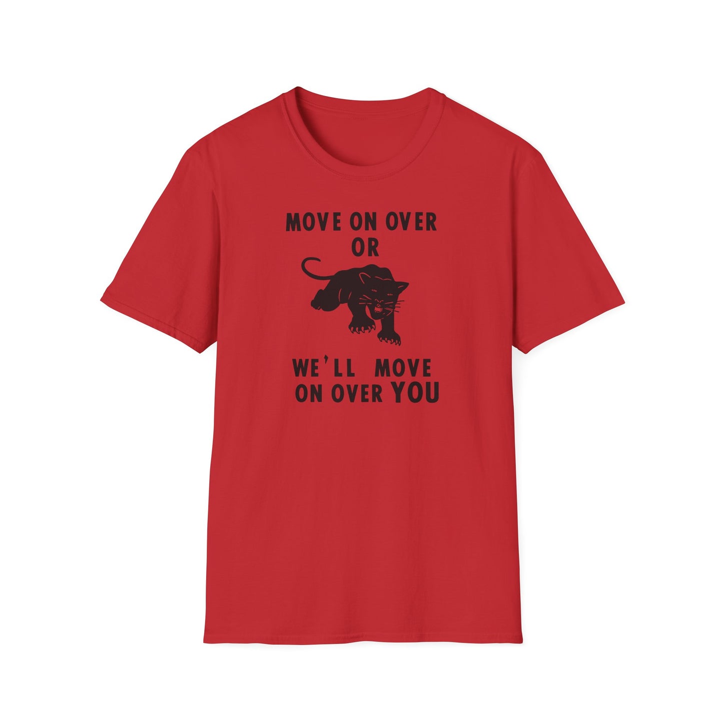 Red t-shirt with black text "MOVE ON OVER OR WE'LL MOVE ON OVER YOU" and a panther.