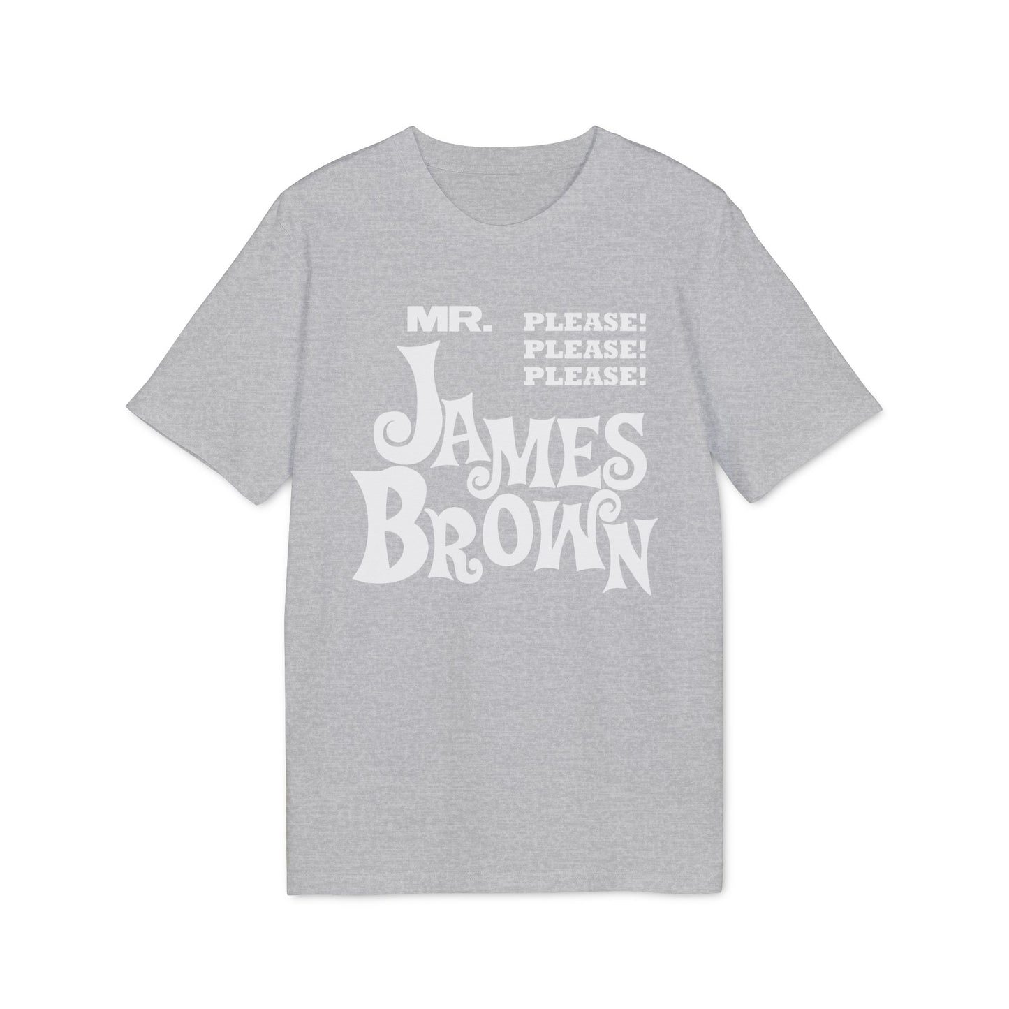 Mr Please Please Please James Brown T Shirt (Coton Bio Premium)