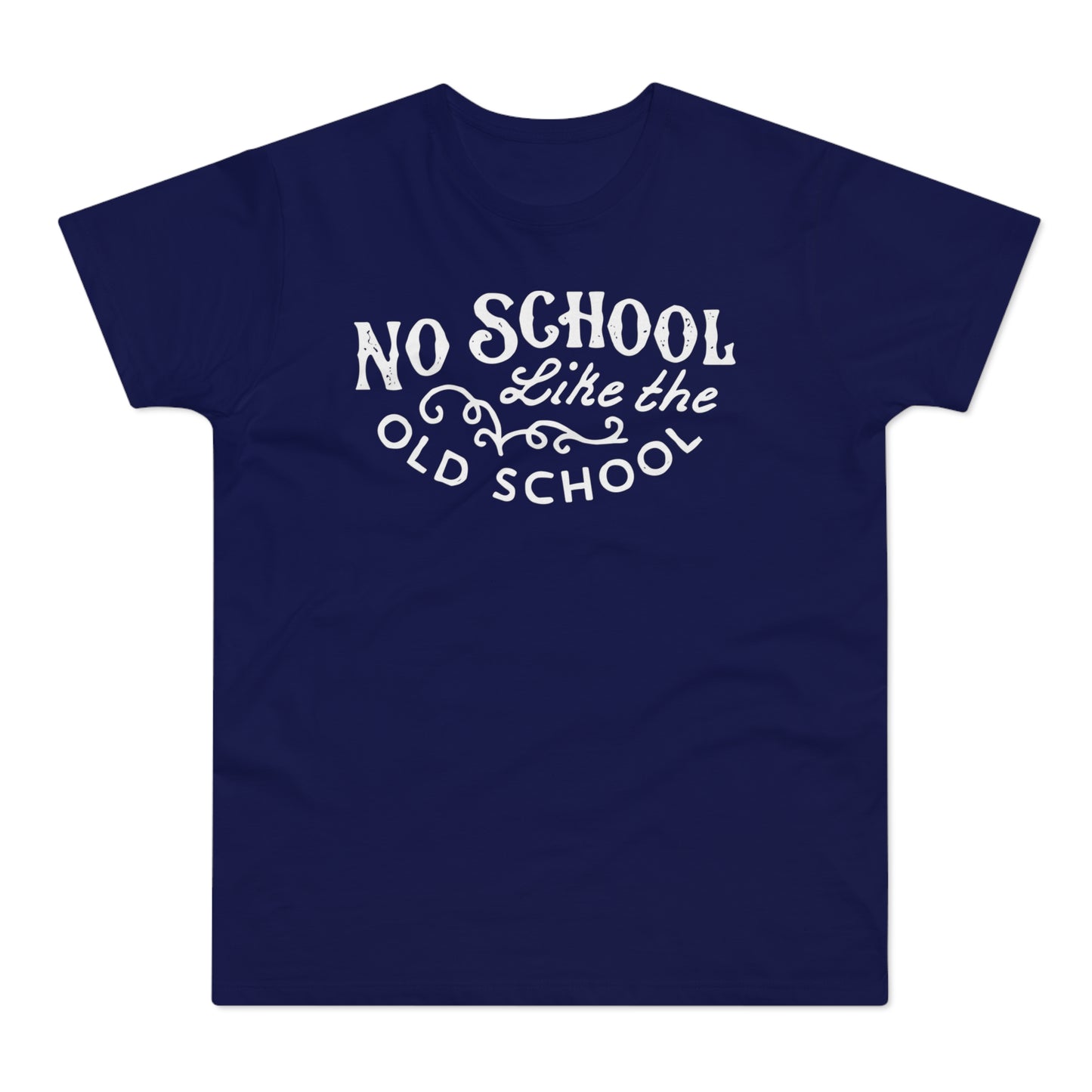 No School Like The Old School T Shirt (Poids Standard)