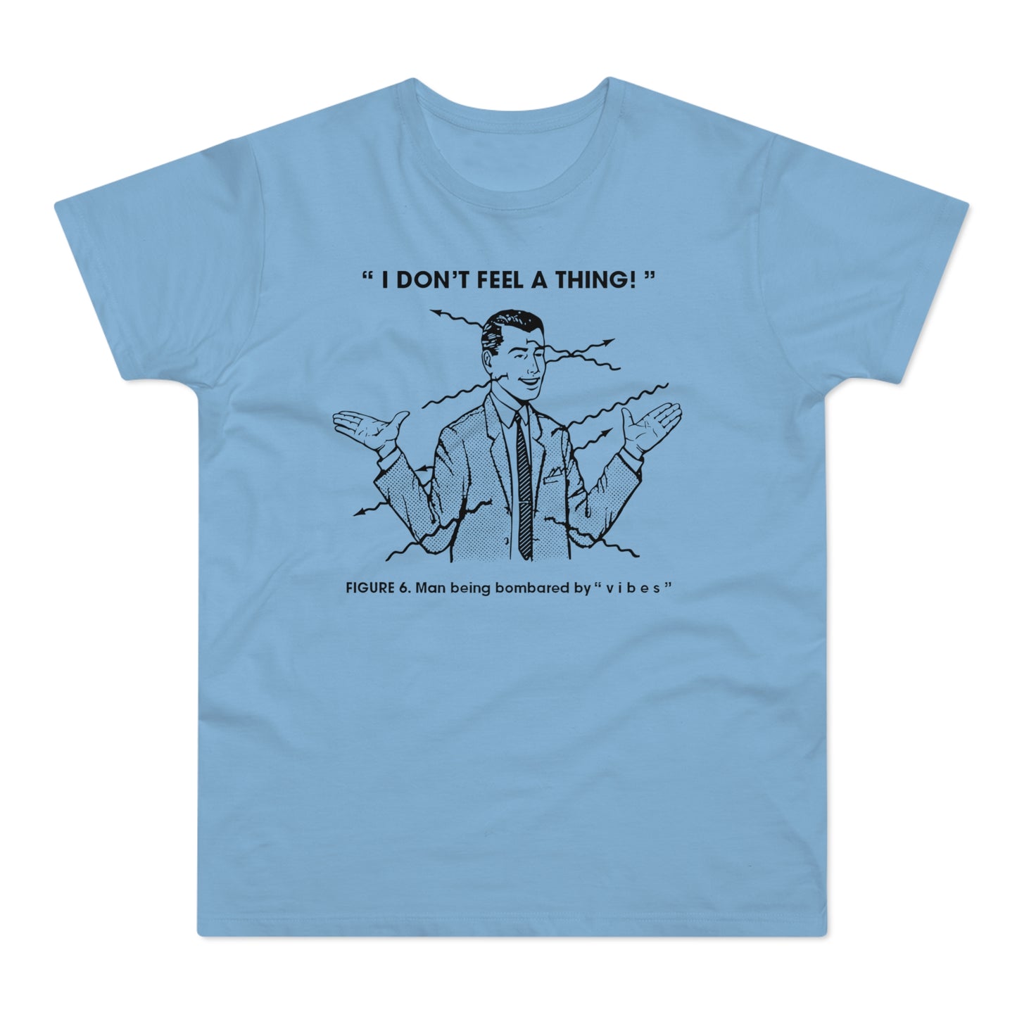 Bombarded By Vibes T Shirt (Poids Standard)