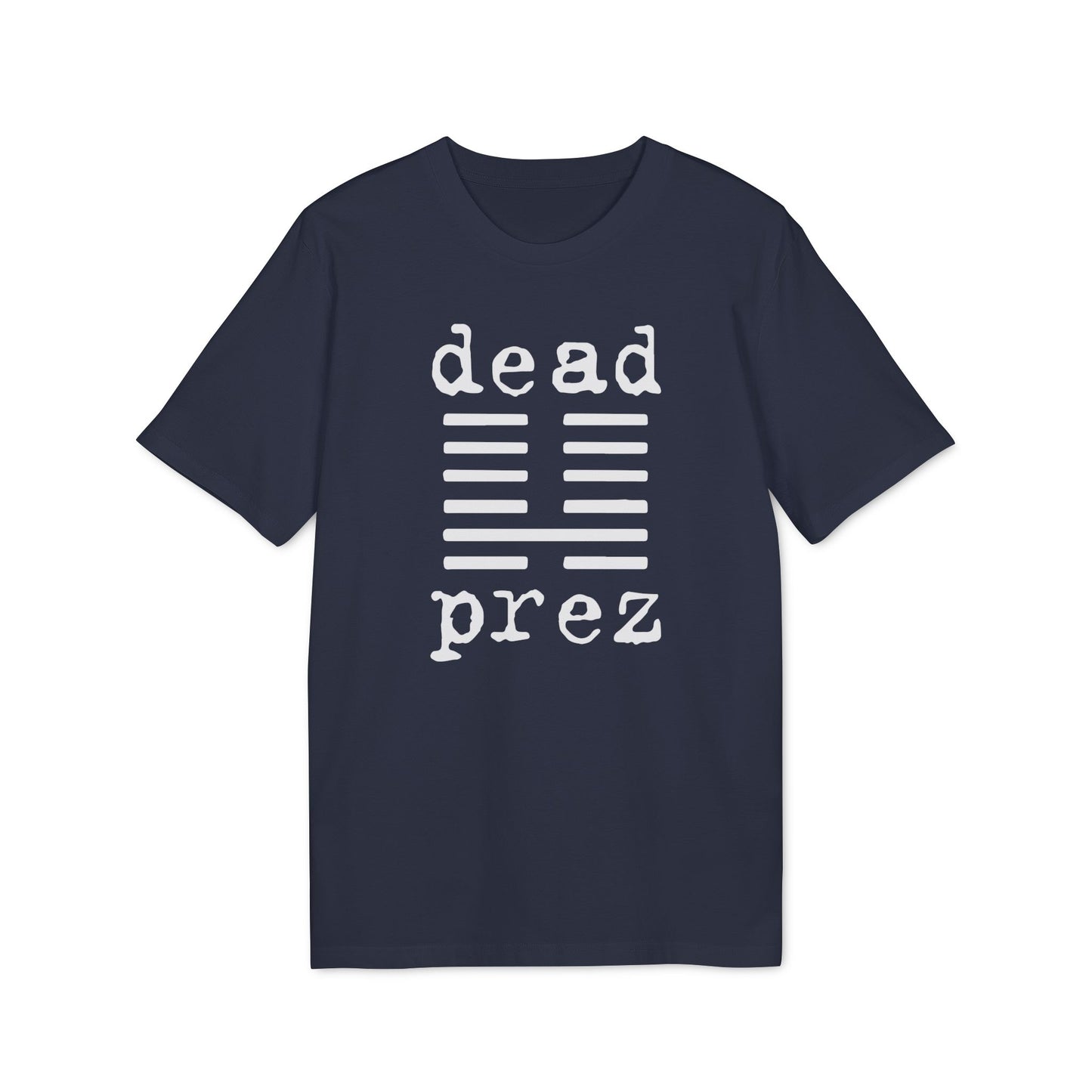 Dead Prez T Shirt (Coton Bio Premium)
