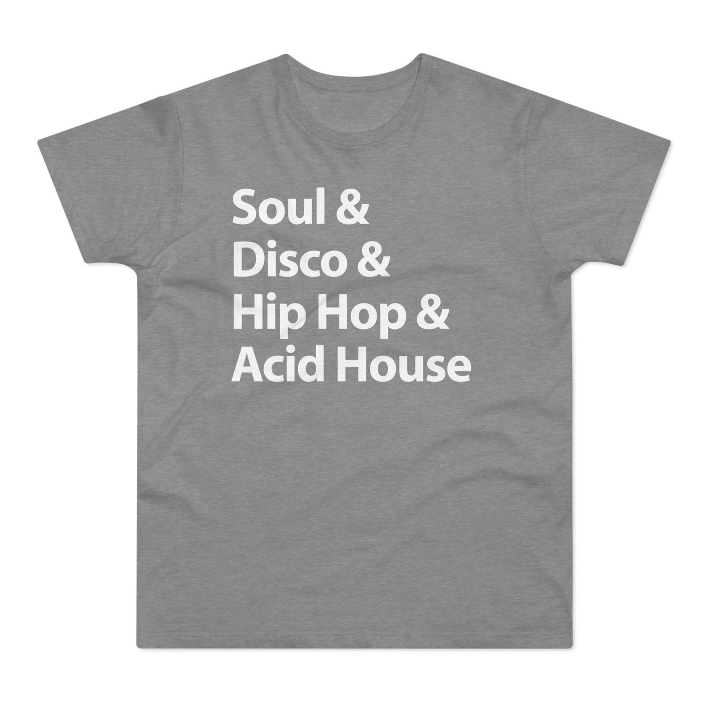 Soul Disco Hip Hop Acid House T Shirt (Poids Standard)