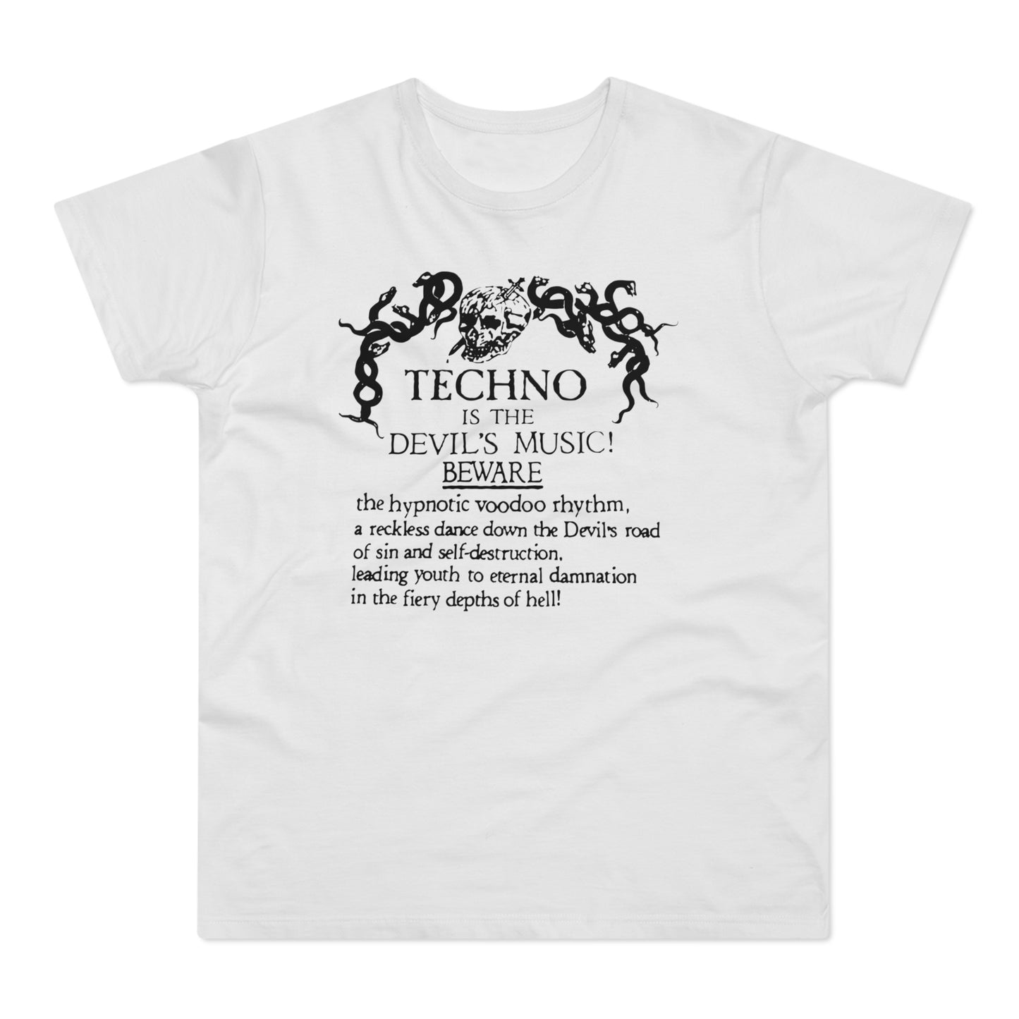Techno is The Devil's Music T Shirt (Poids Standard)