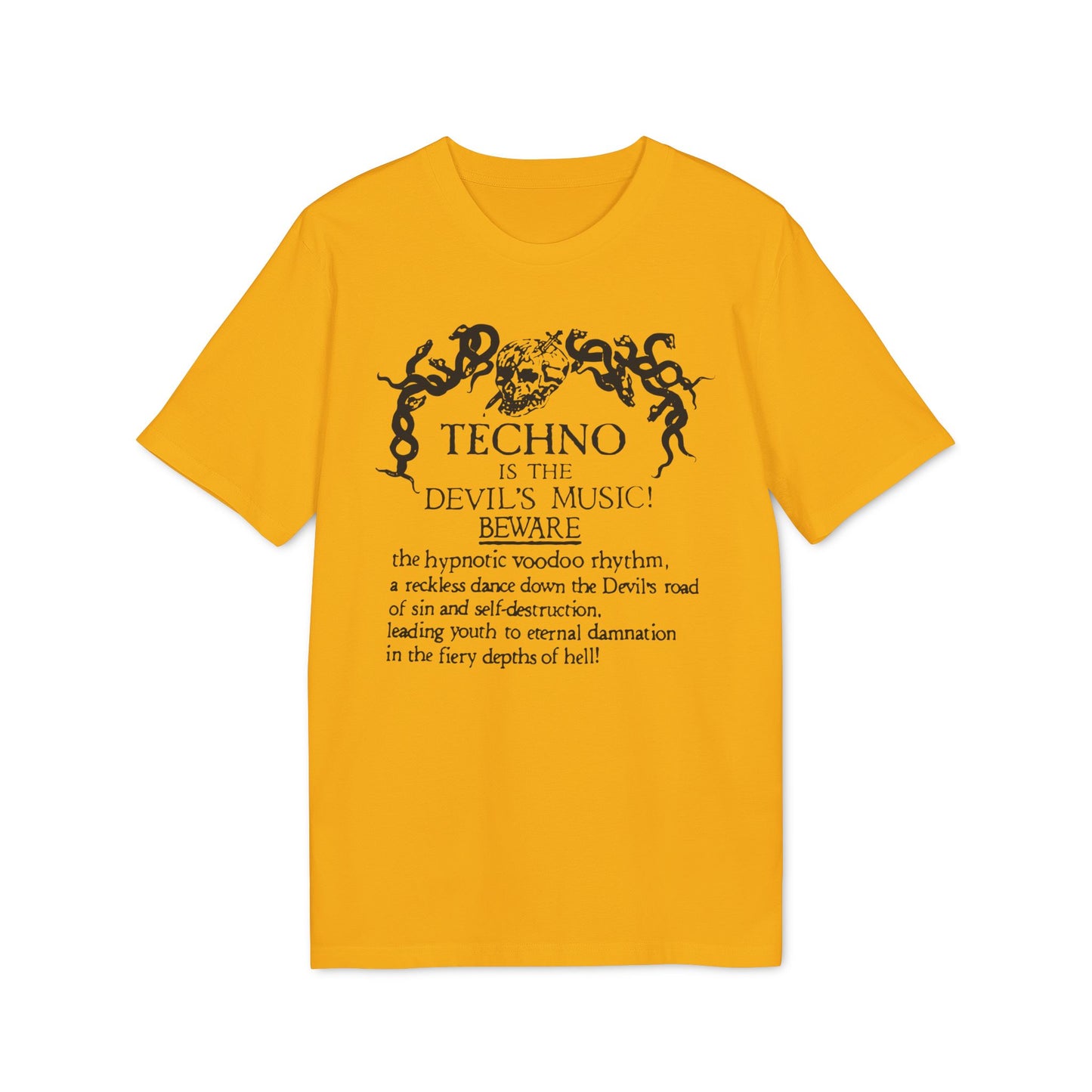 Techno is The Devil's Music T Shirt (Coton Bio Premium)