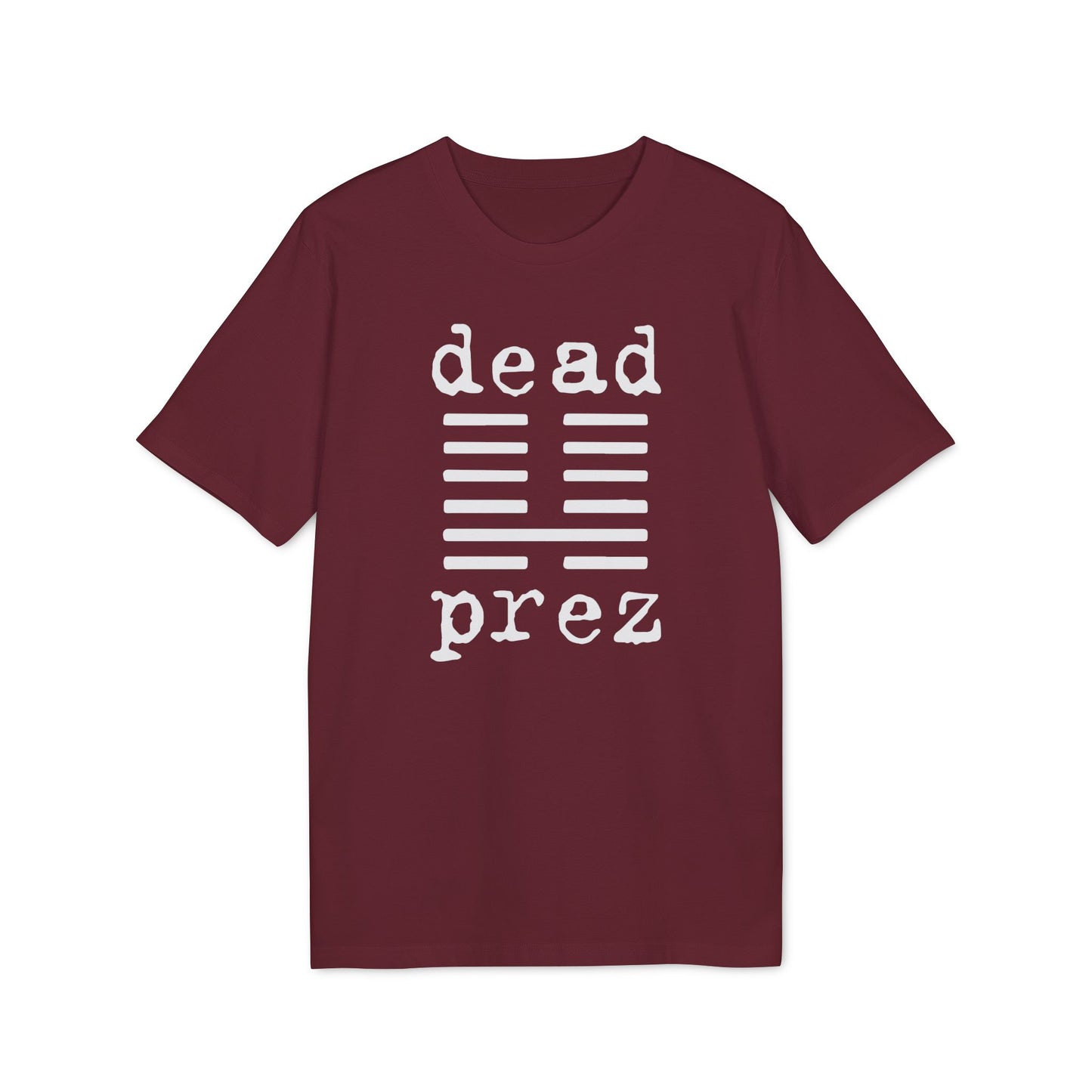 Dead Prez T Shirt (Coton Bio Premium)