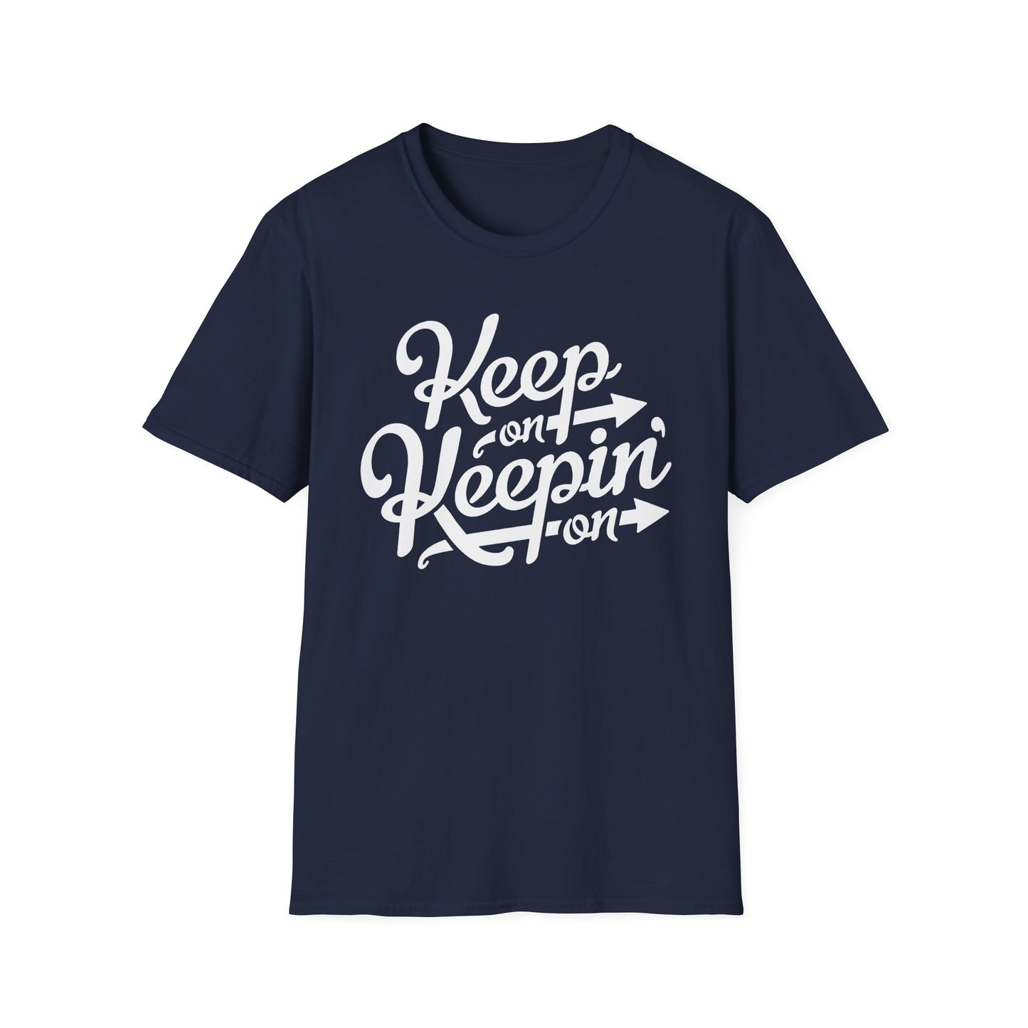 Keep On Keeping On T Shirt - Léger