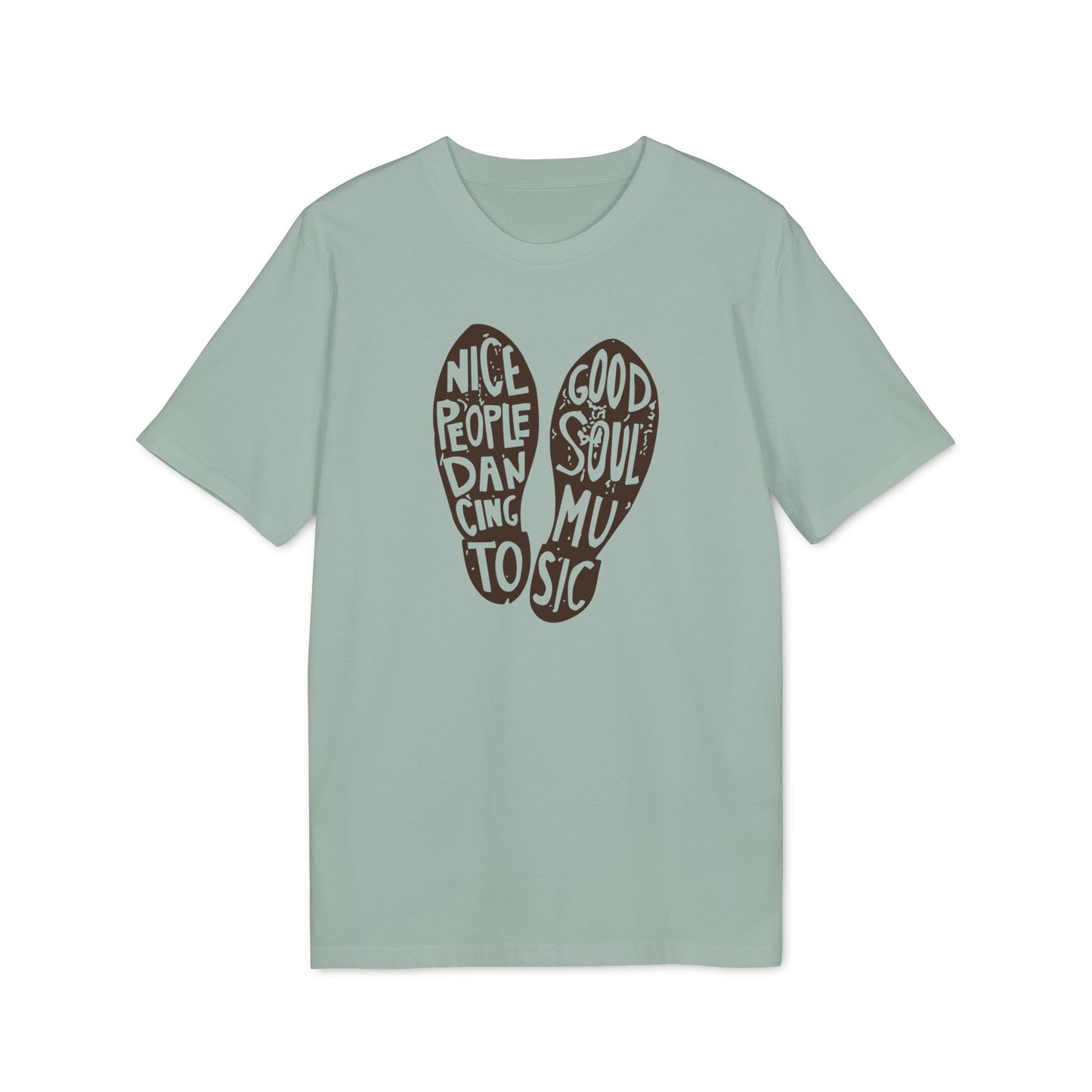 Nice People Dancing To Soul Music T Shirt (Coton Bio Premium)