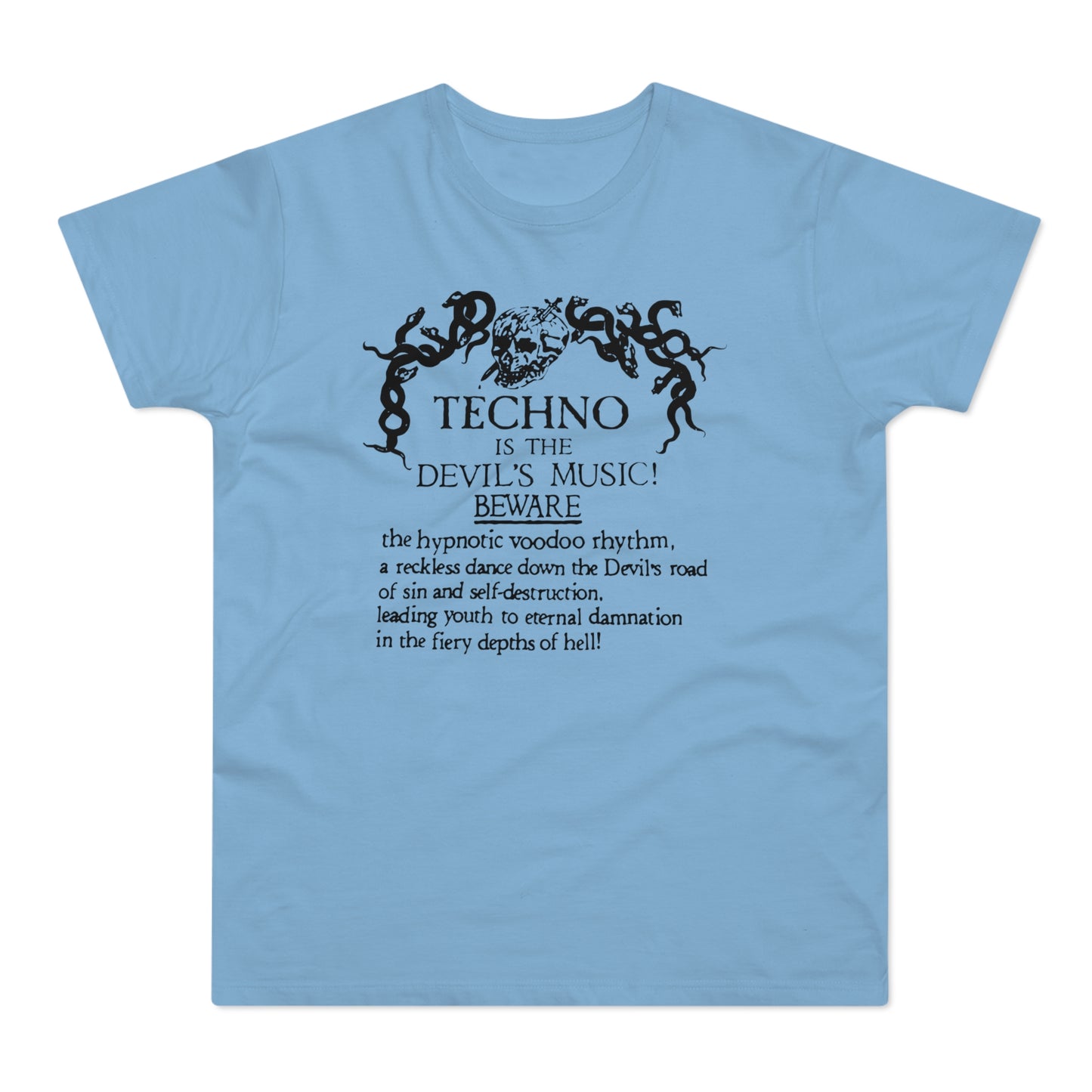 Techno is The Devil's Music T Shirt (Poids Standard)