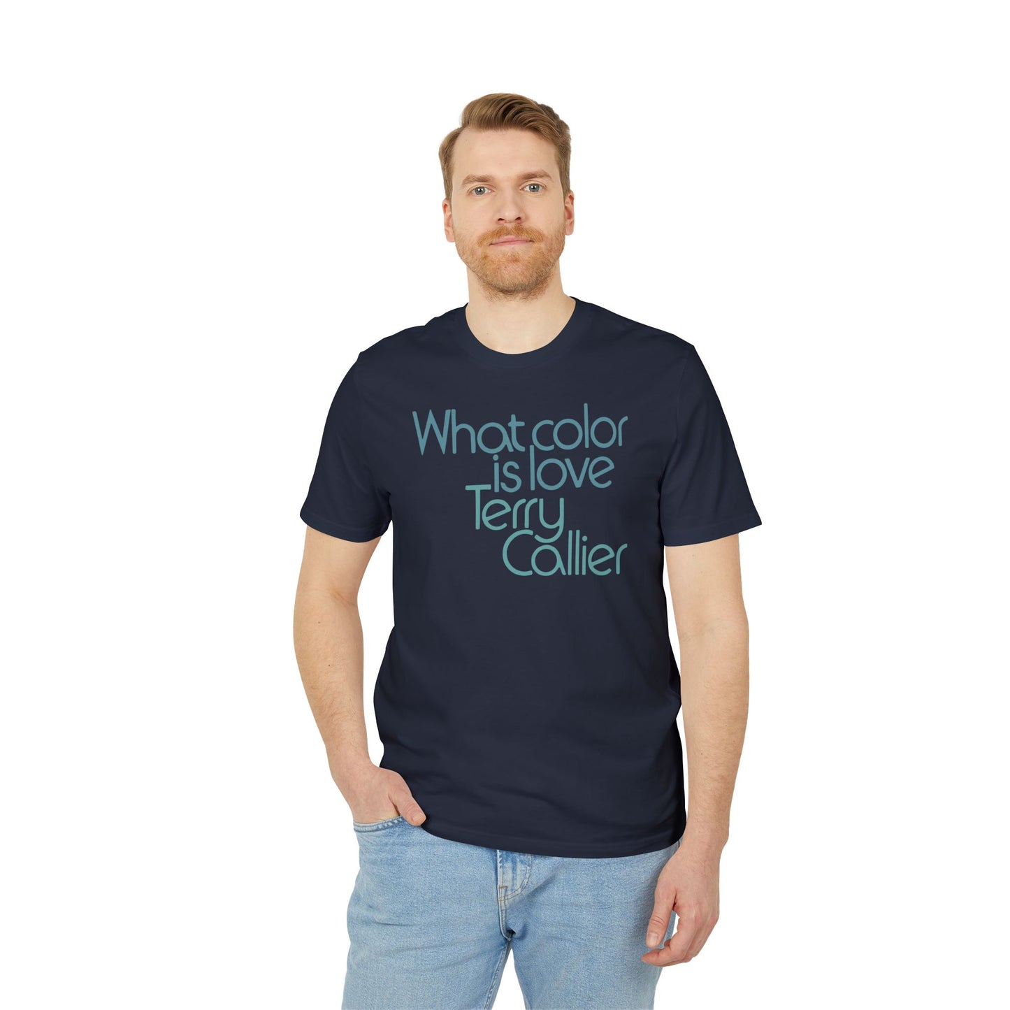What Color Is Love Terry Callier T Shirt (Coton Bio Premium)