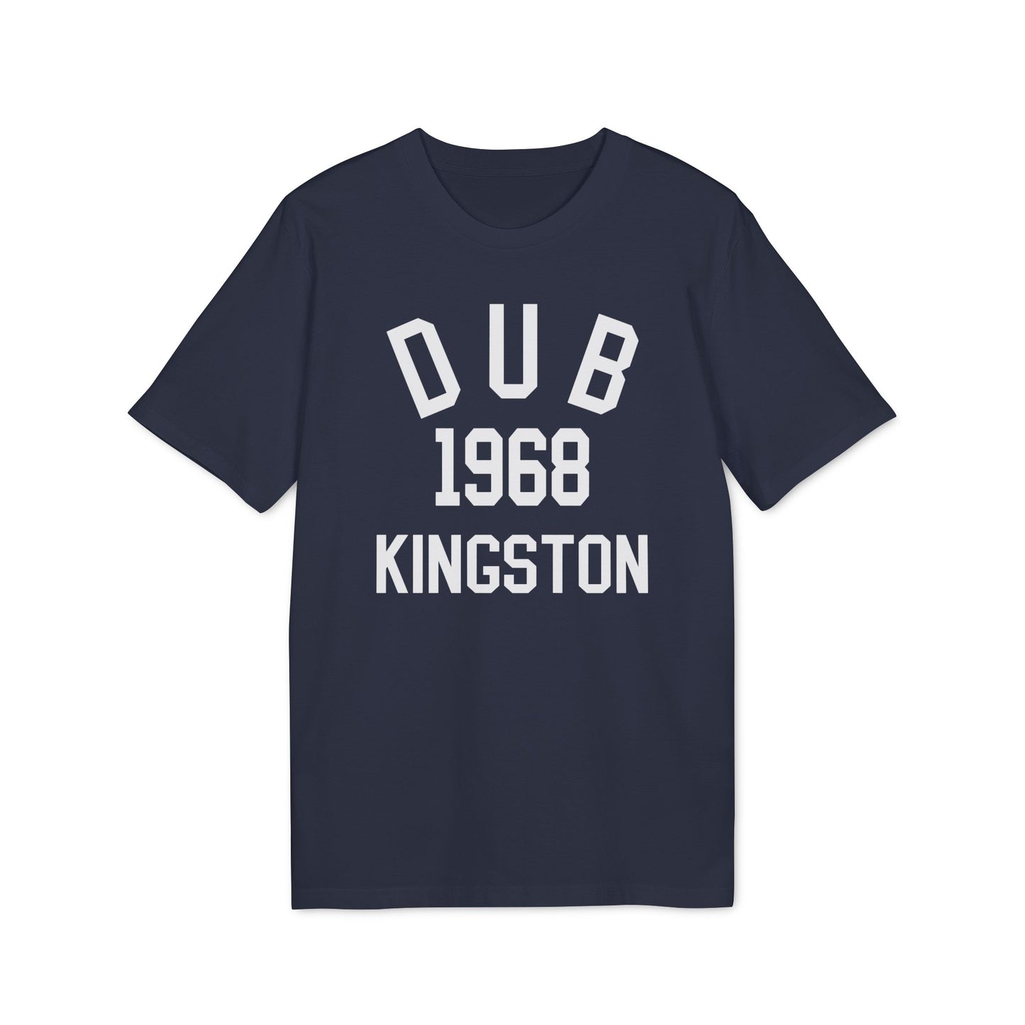 Dub Kingston 1968 T Shirt (Coton Bio Premium)
