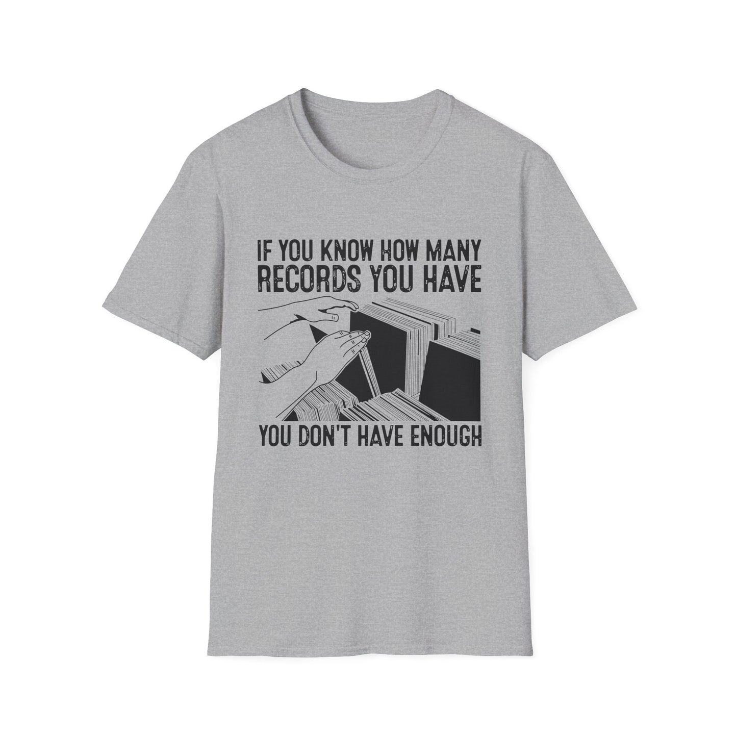 If You Know How Many Records You Have T Shirt - Léger