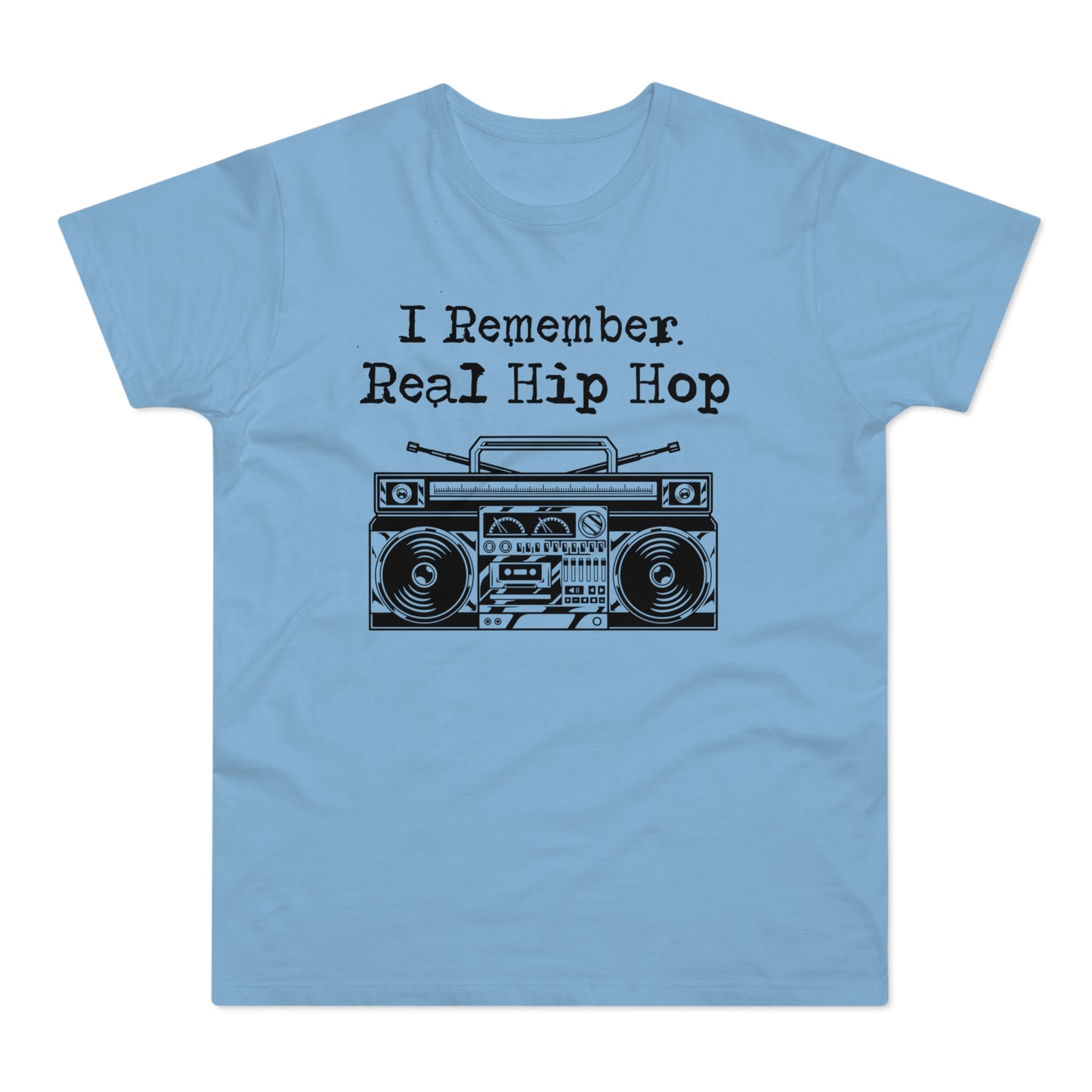 I Remember Real Hip Hop T Shirt (Poids Standard)