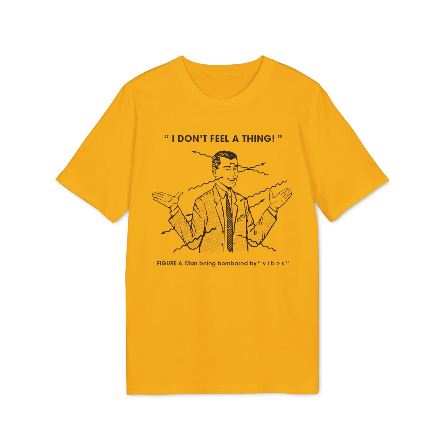 Bombarded By Vibes T Shirt (Coton Bio Premium)