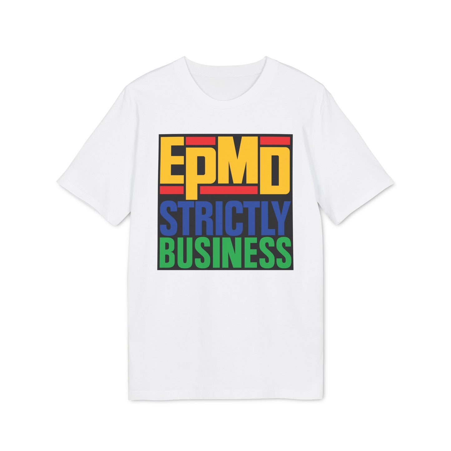 EPMD Strictly Business T Shirt (Coton Bio Premium)