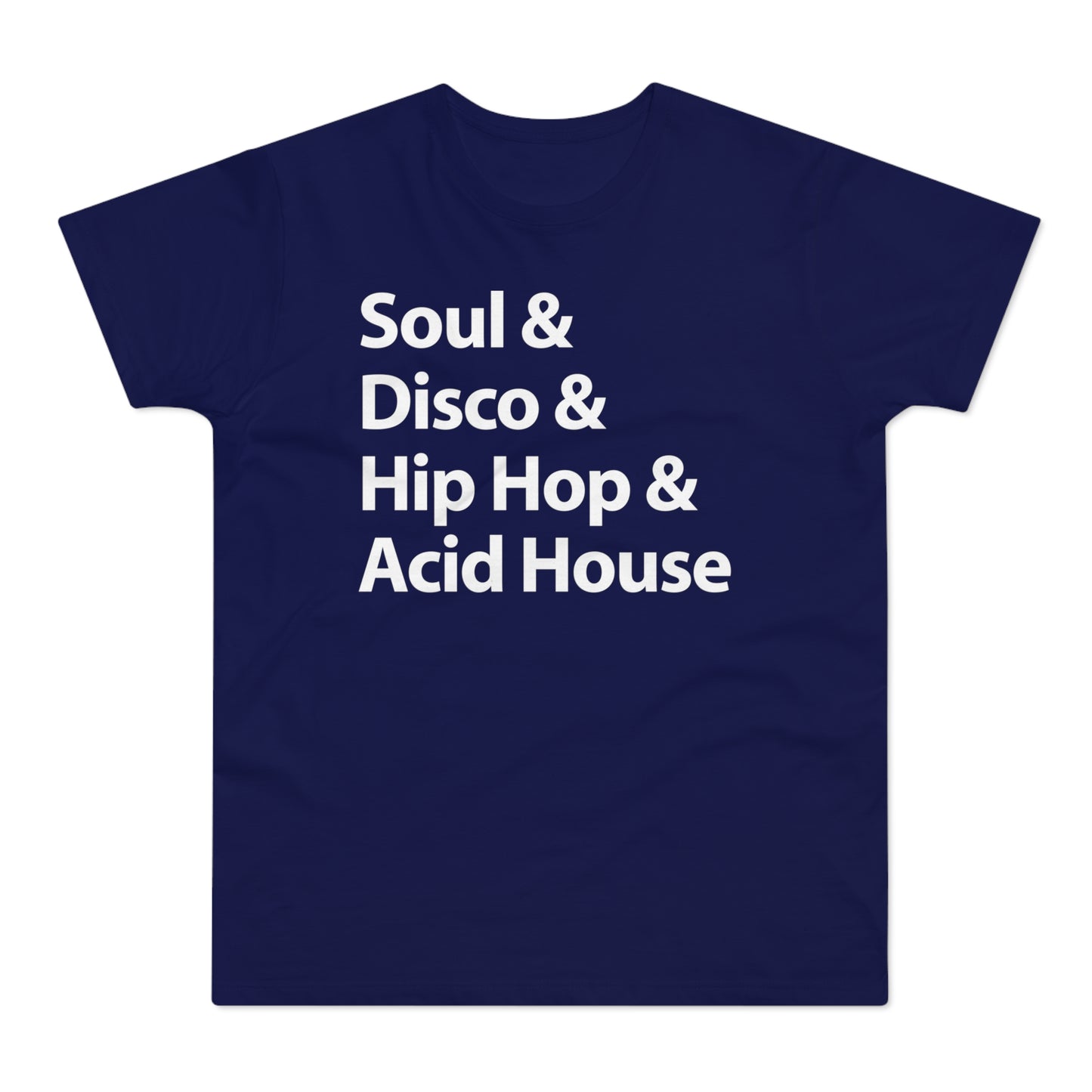 Soul Disco Hip Hop Acid House T Shirt (Poids Standard)