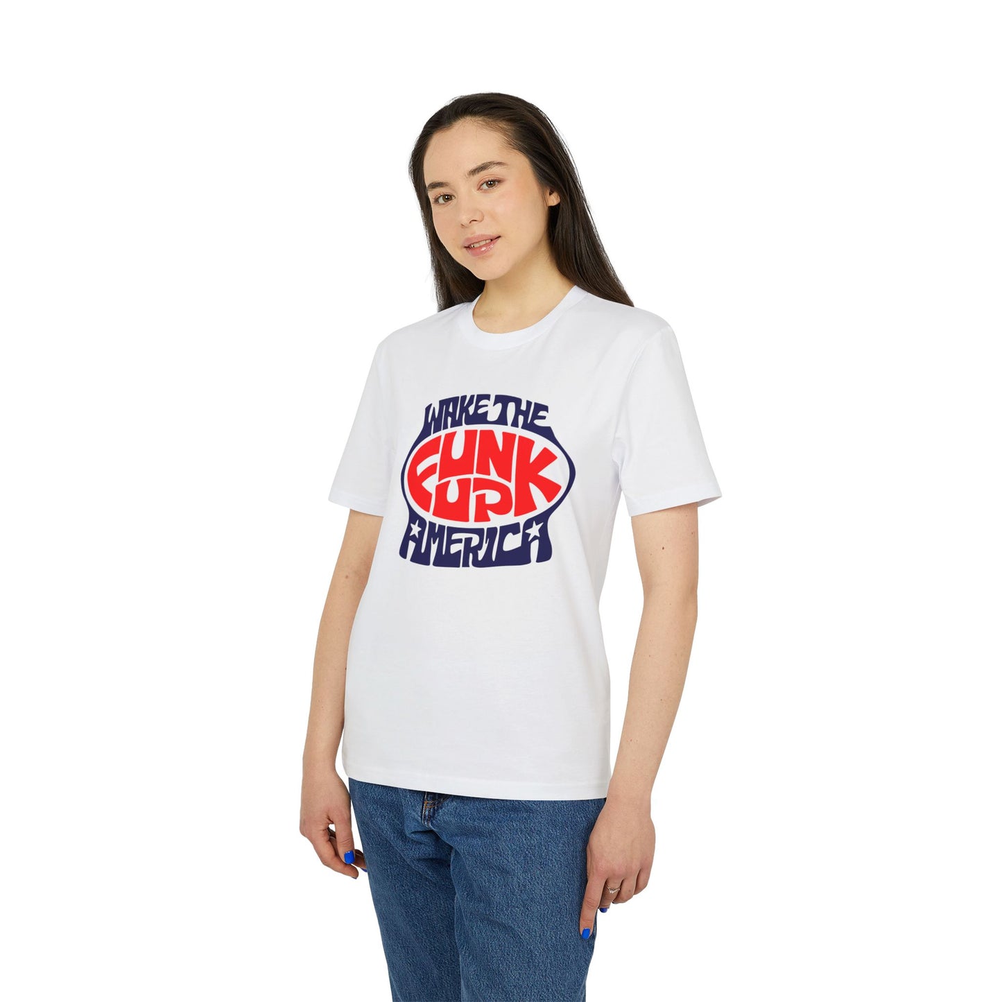 Wake The Funk Up T Shirt (Coton Bio Premium)