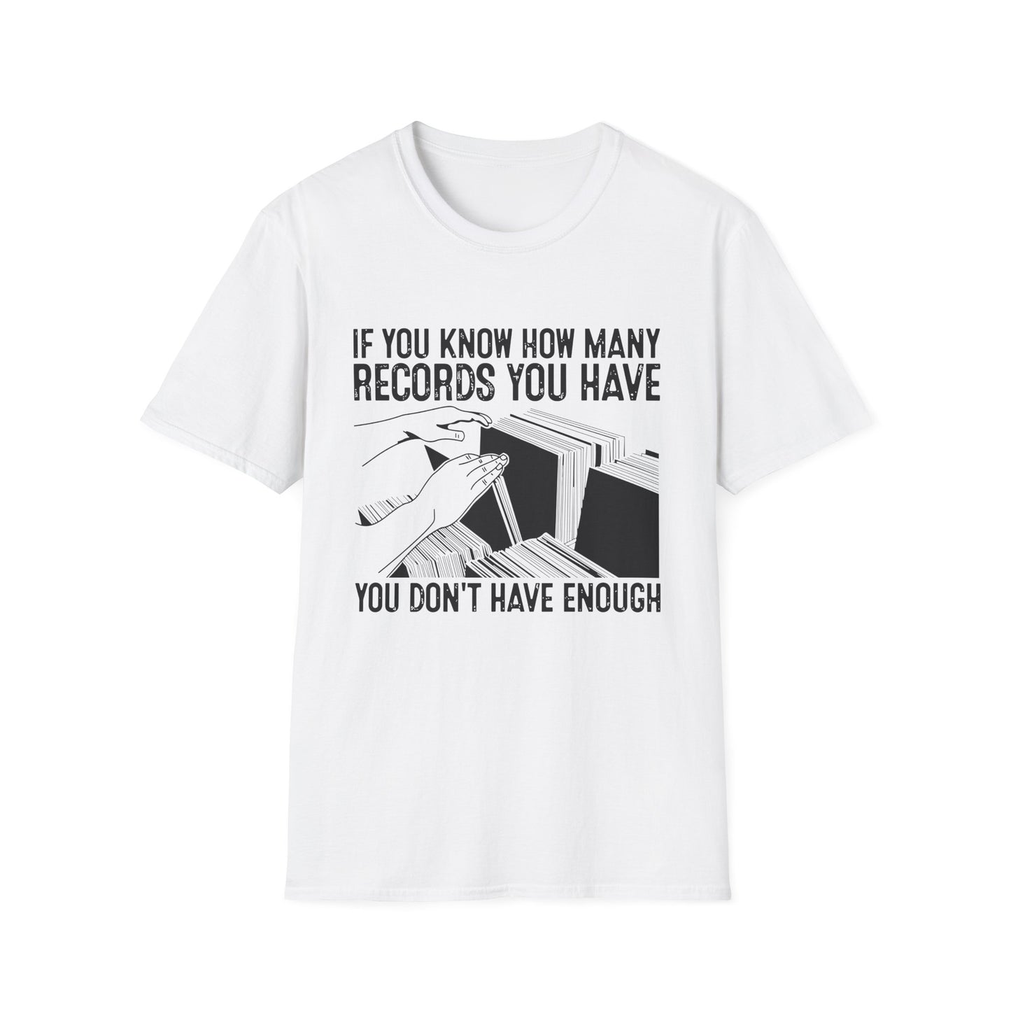 If You Know How Many Records You Have T Shirt - Léger