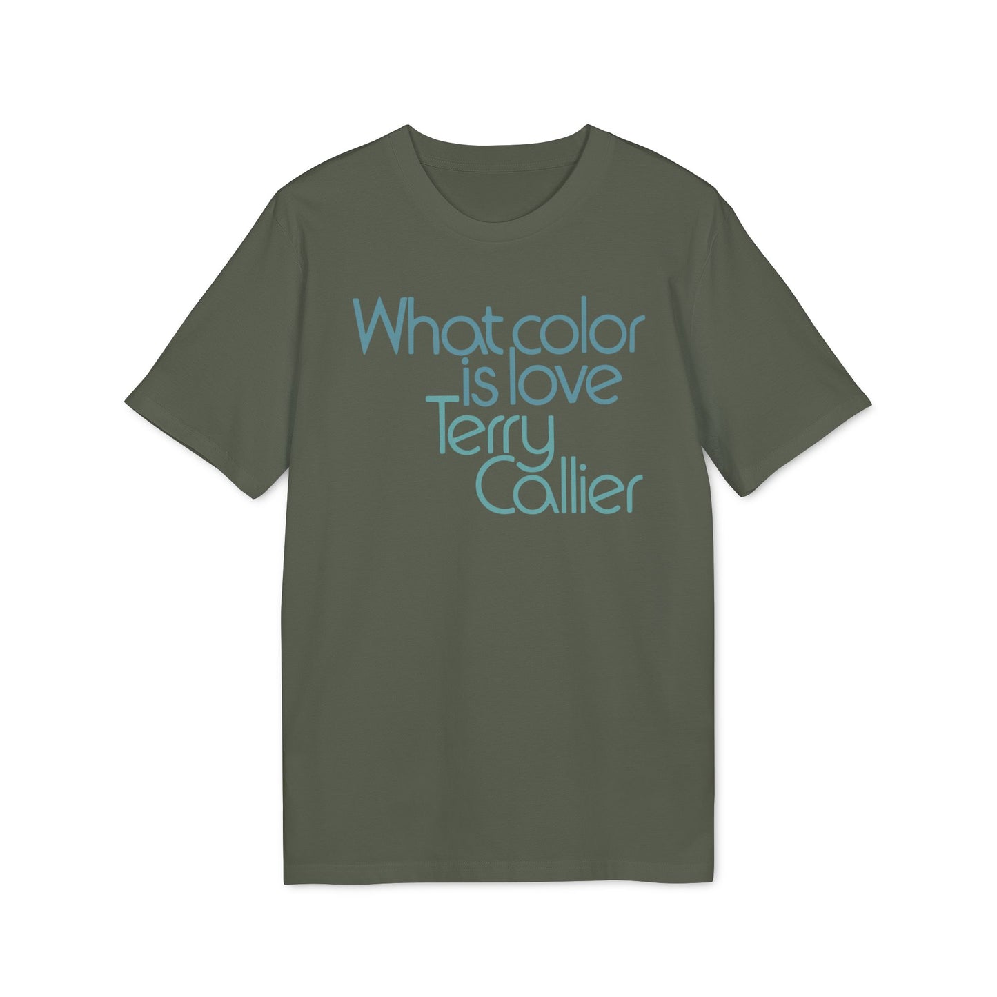 What Color Is Love Terry Callier T Shirt (Coton Bio Premium)
