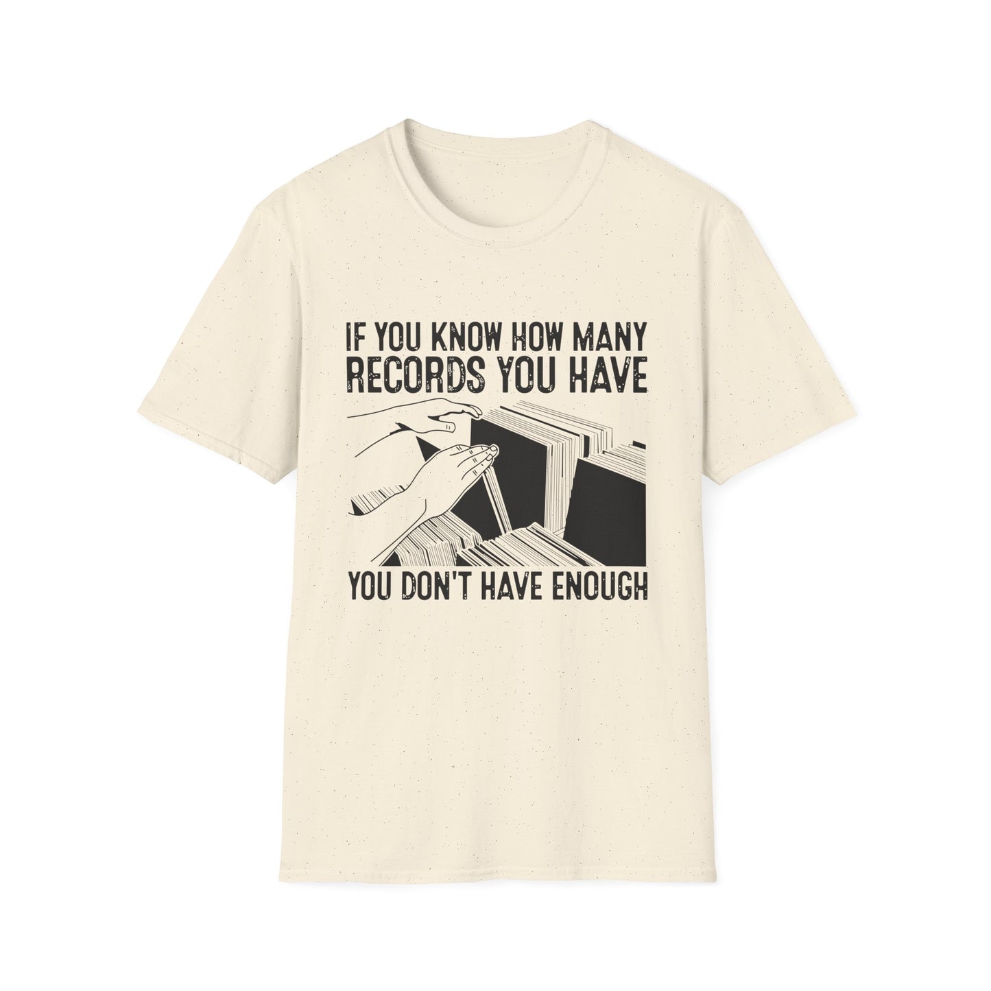 If You Know How Many Records You Have T Shirt - Léger