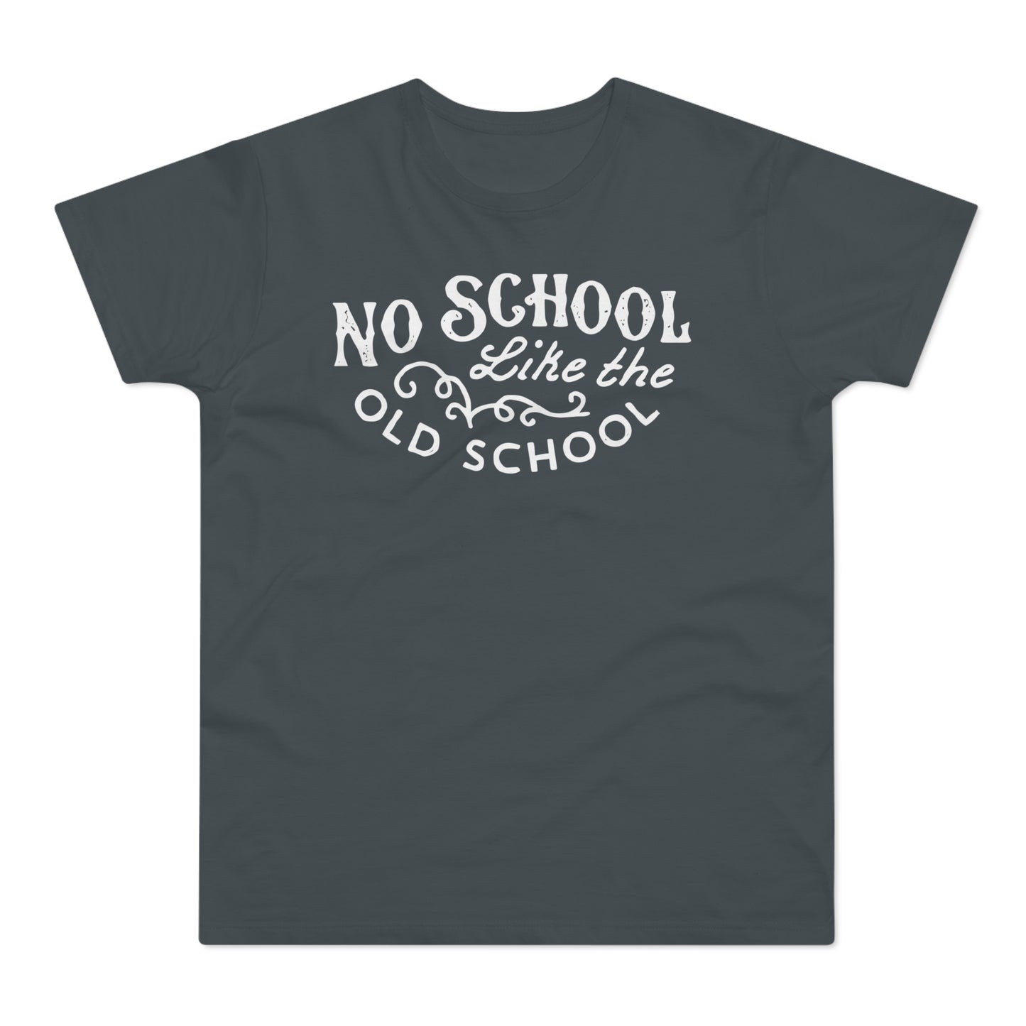 No School Like The Old School T Shirt (Poids Standard)