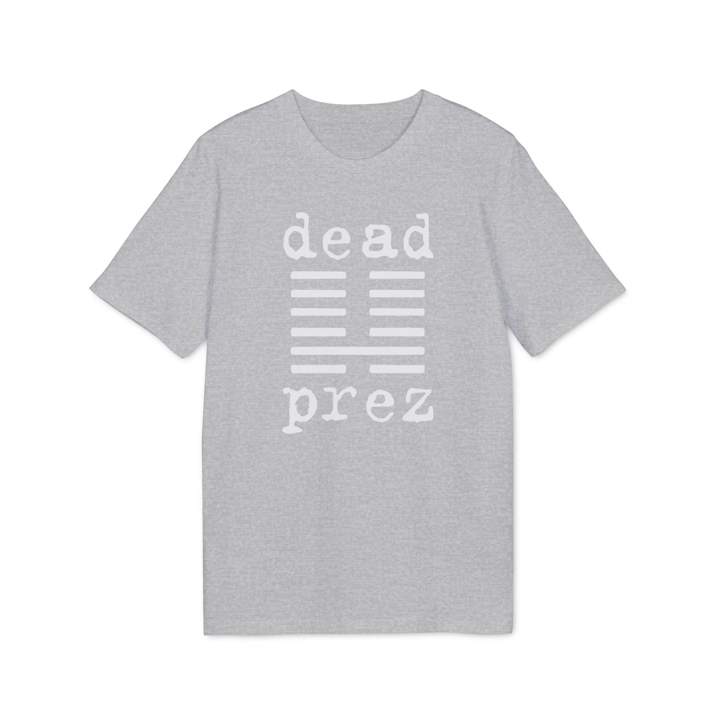 Dead Prez T Shirt (Coton Bio Premium)