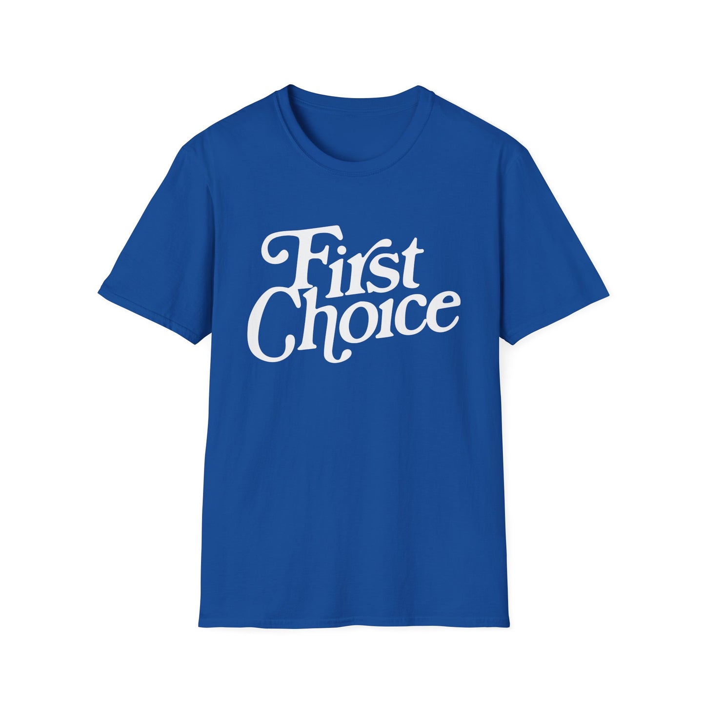 First Choice T-Shirt