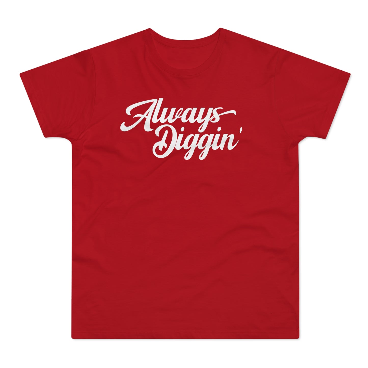 Always Digging The Crates T Shirt (Poids Standard)
