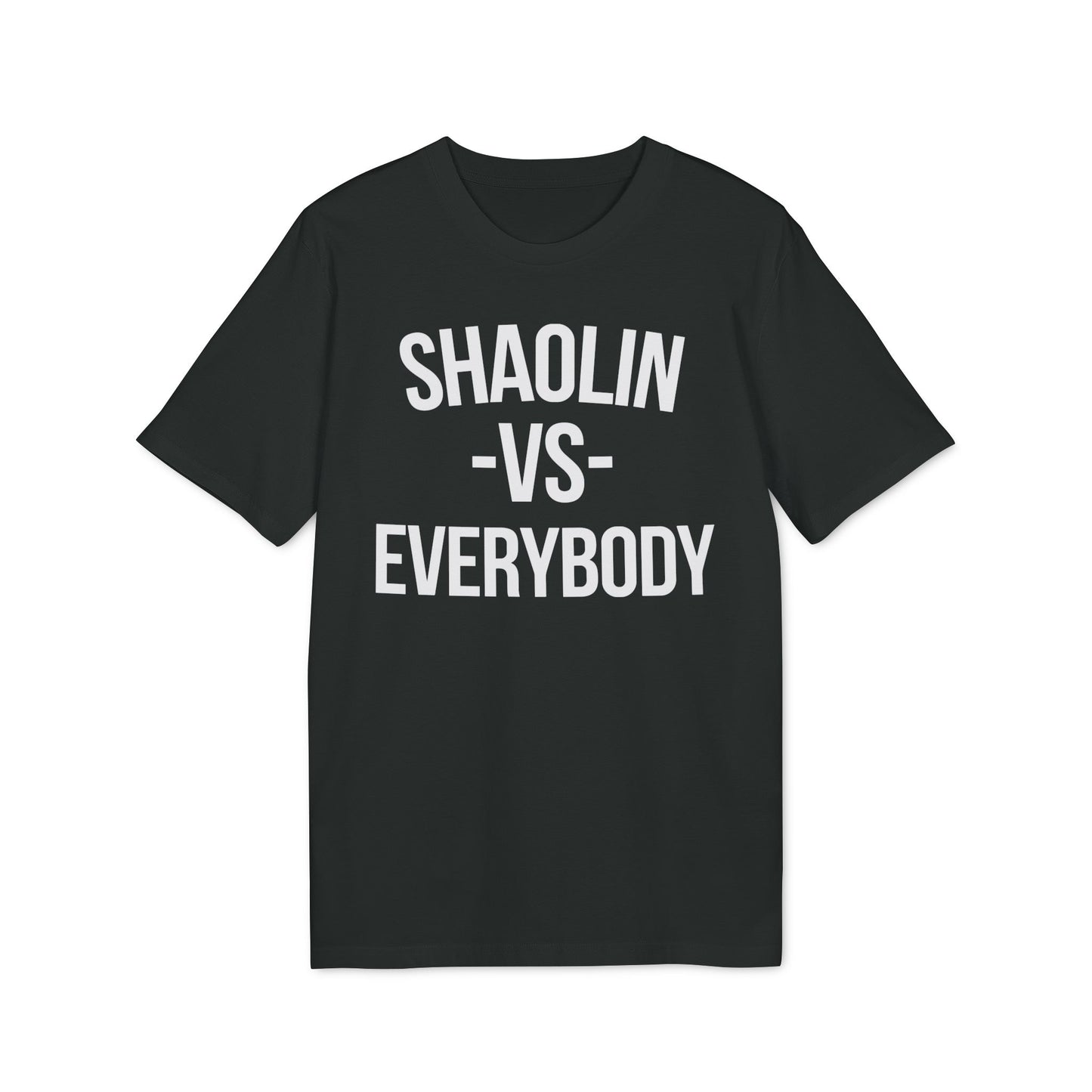 Shaolin vs Everybody T Shirt (Coton Bio Premium)