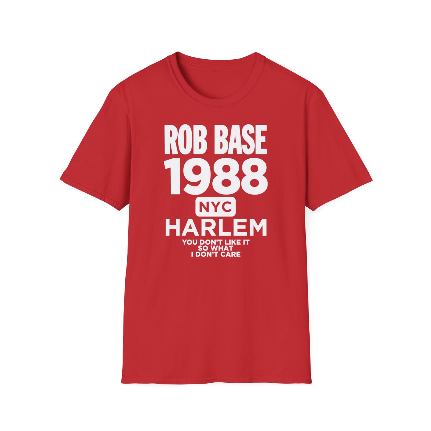 Red t-shirt with Rob Base, 1988, NYC, Harlem, and lyric text in white.